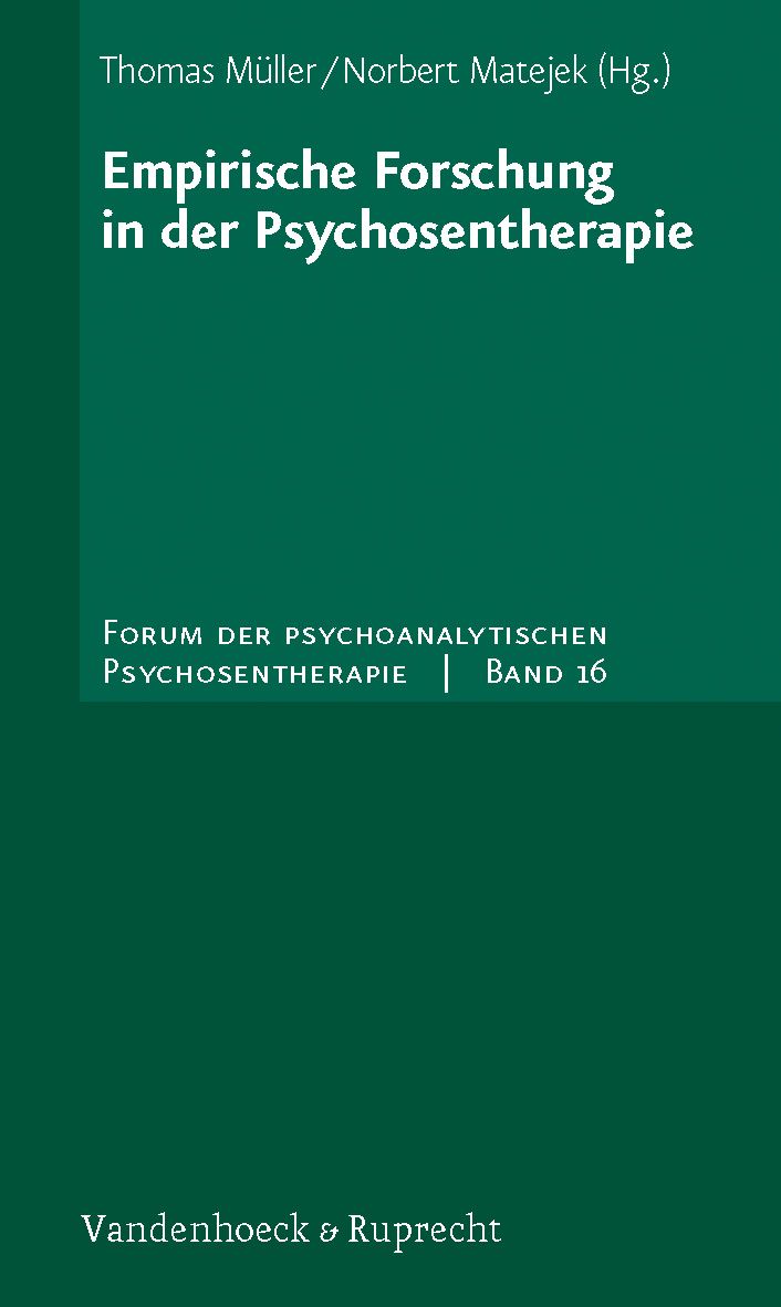Buchcover. Titel: Empirische Forschung in der Psychosentherapie. Herausgeber: Thomas Müller, Norbert Matejek. Verlag: Vandenhoeck & Ruprecht.