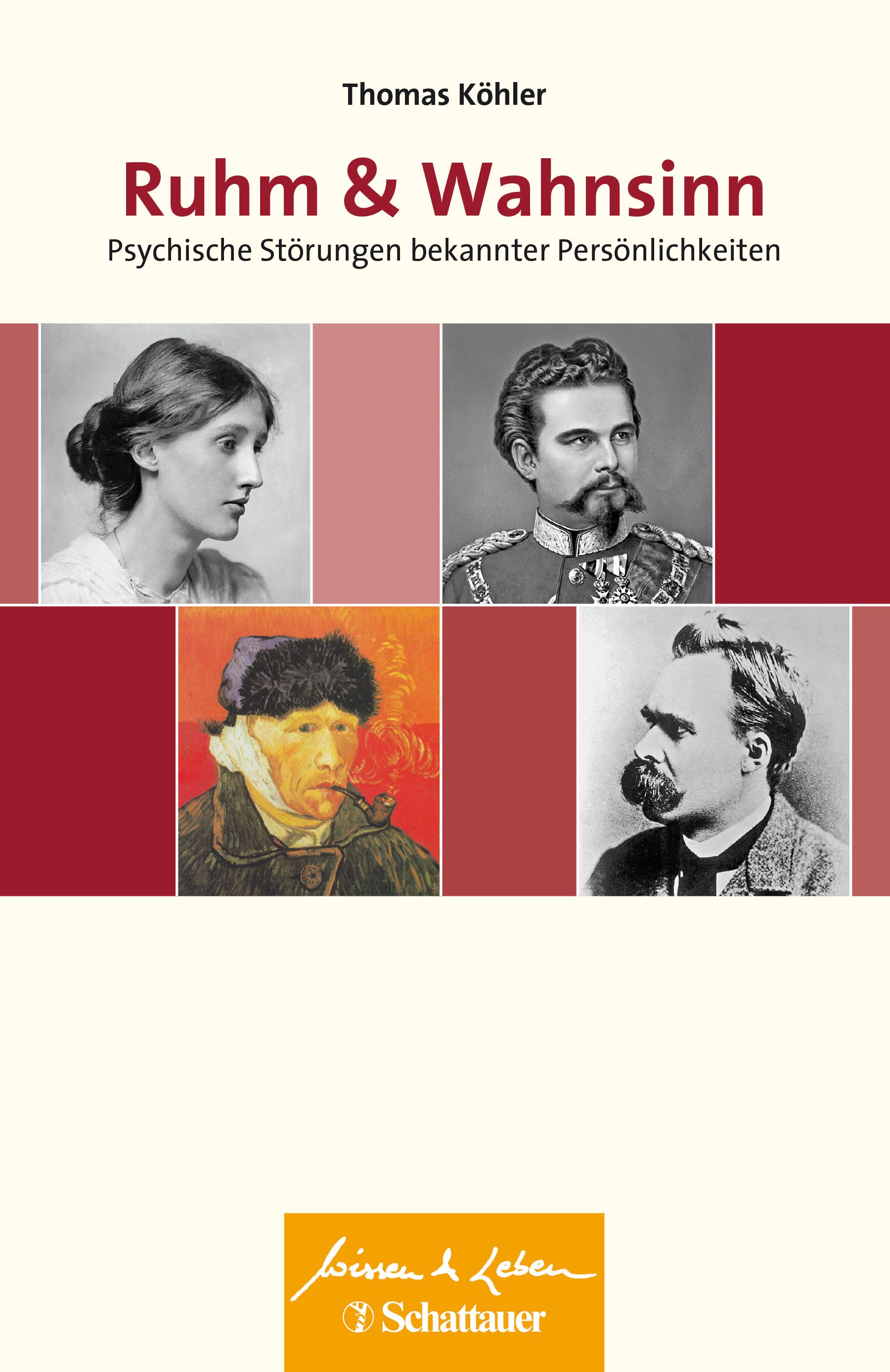 Buchcover: Titel „Ruhm & Wahnsinn“. Porträts von vier Personen. Autor: Thomas Köhler. Verlag: Schattauer.