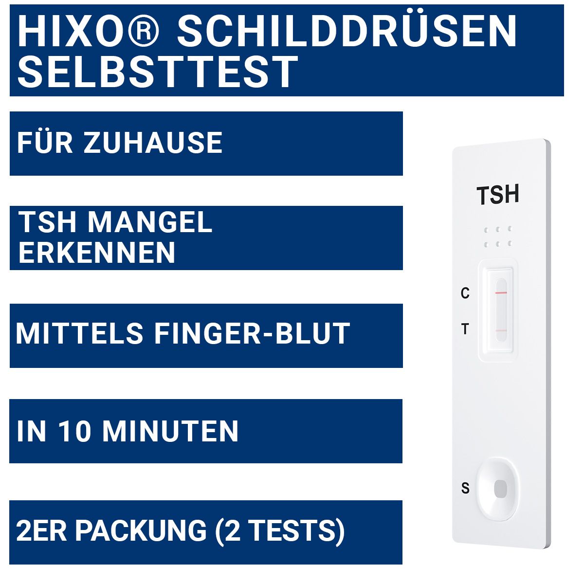 Einzelner TSH-Teststreifen neben Text. Aufschrift: HIXO Schilddrüsen Selbsttest. Zeigt eine Testkassette mit Ergebnisanzeige.