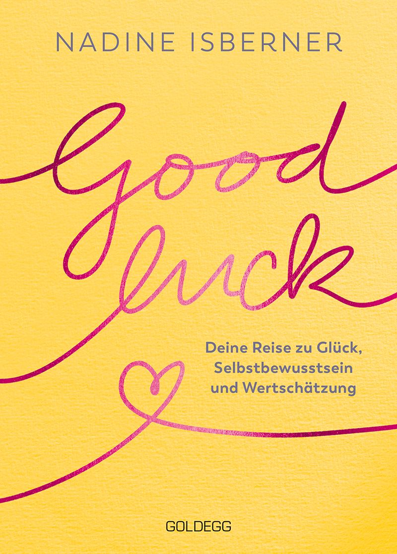 Buchcover mit Titel "Good luck" in pinker Schrift. Autorin: Nadine Isberner. Gelber Hintergrund. Herz-Symbol.