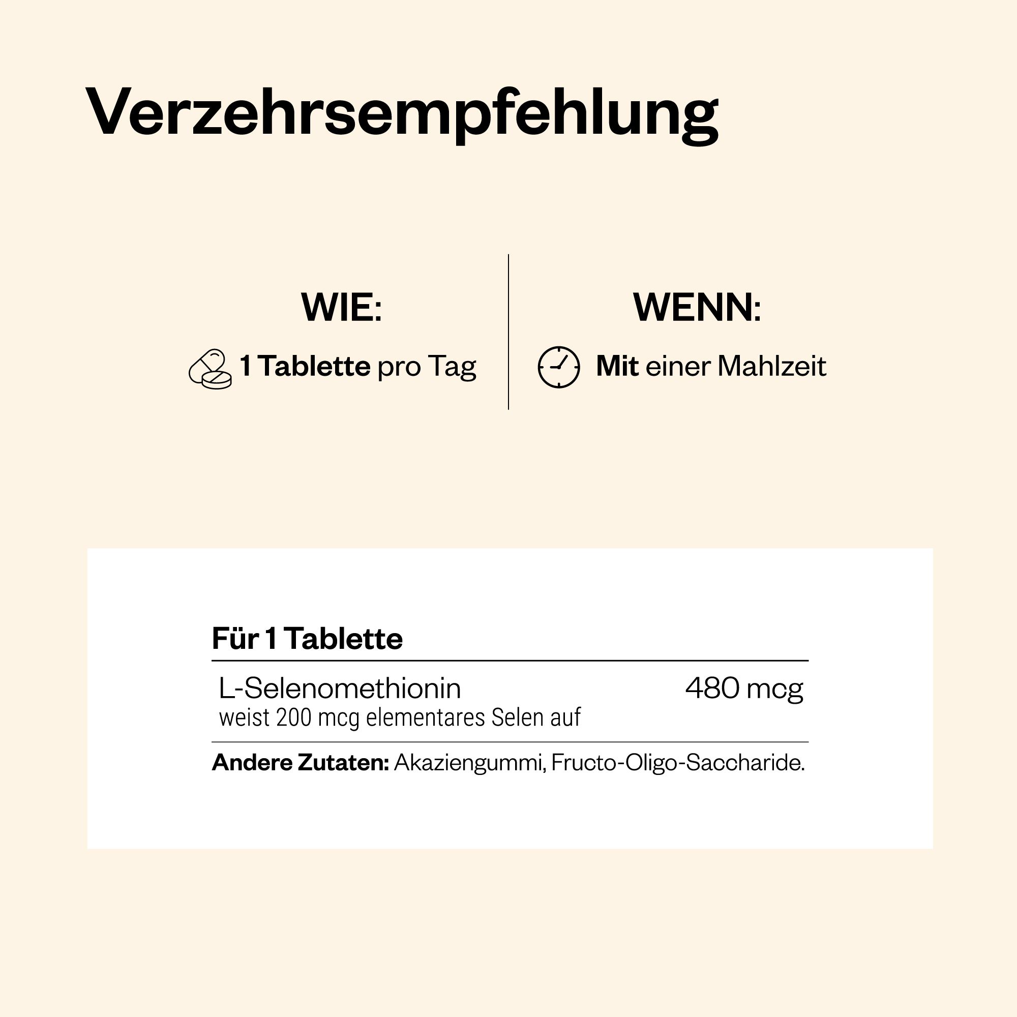 Text: Verzehrsempfehlung. 1 Tablette pro Tag mit einer Mahlzeit. Für 1 Tablette: L-Selenomethionin 200 mcg elementares Selen.