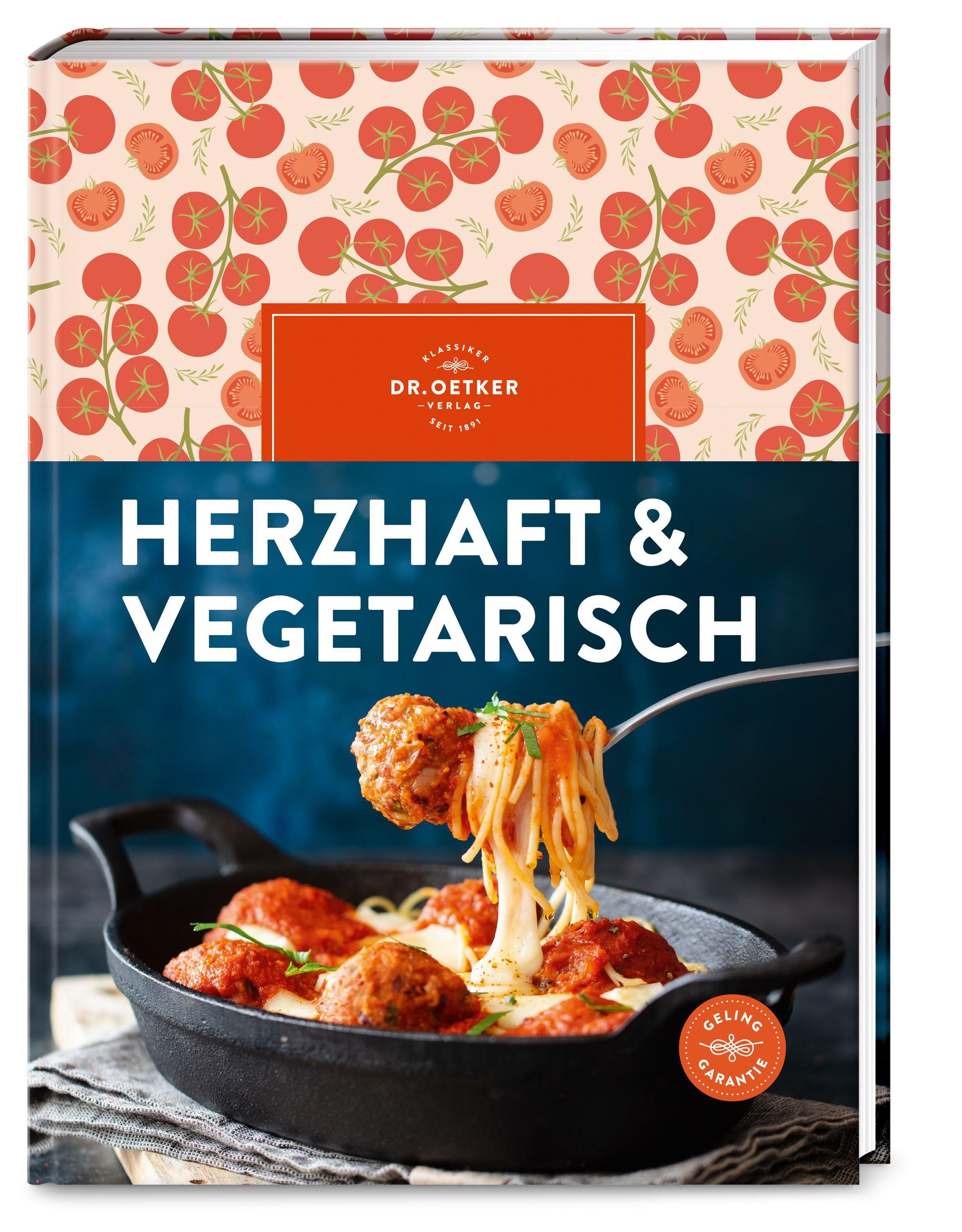 Herzhaft & vegetarisch Soulfood ohne Fleisch & Fisch. Dr. Oetkers vegetarisches Kochbuch mit herz...