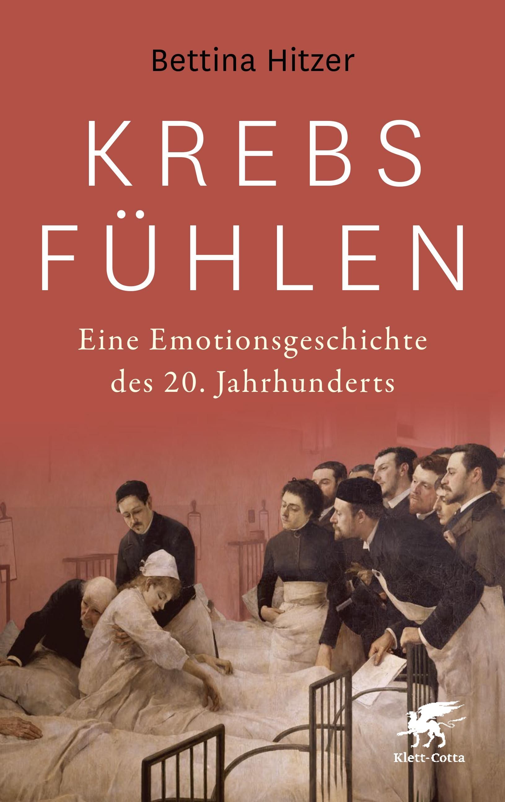 Krebs fühlen Eine Emotionsgeschichte des 20. Jahrhunderts