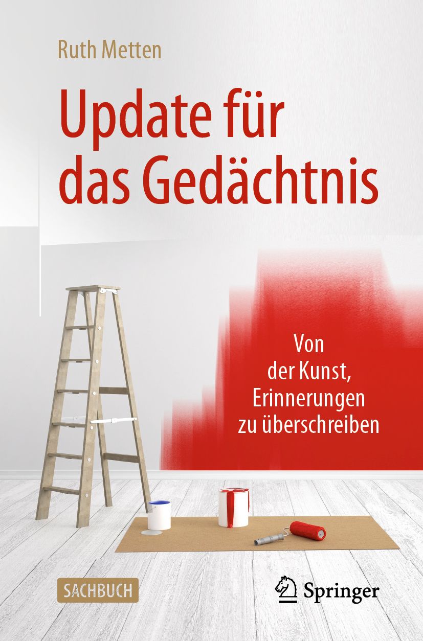 Buchcover: Titel 'Update für das Gedächtnis' von Ruth Metten. Abgebildet sind eine Leiter, Farbeimer und Farbrolle.