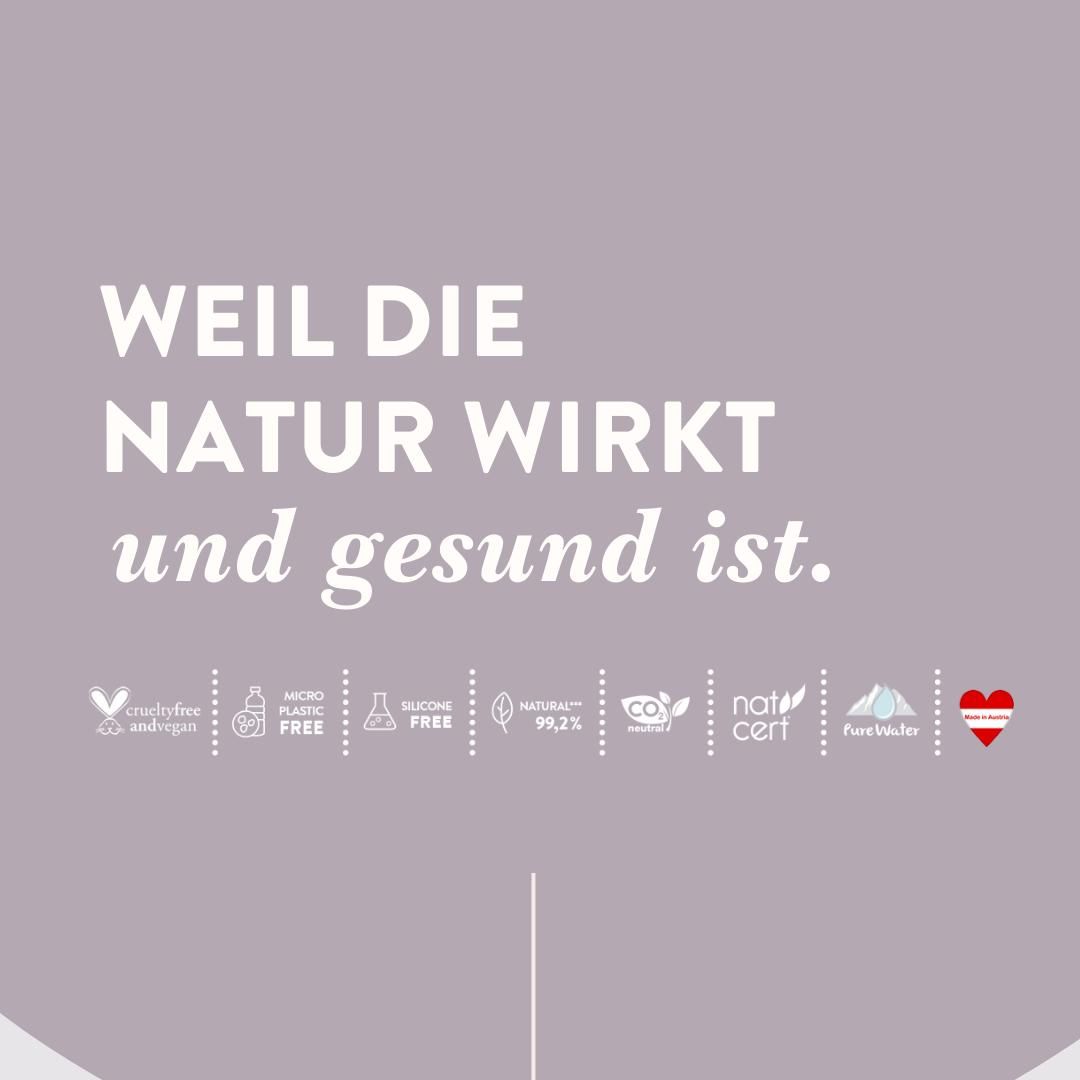 Text auf lila Hintergrund: WEIL DIE NATUR WIRKT und gesund ist. Logos: cruelty-free, micro plastic free, silicone free, etc.