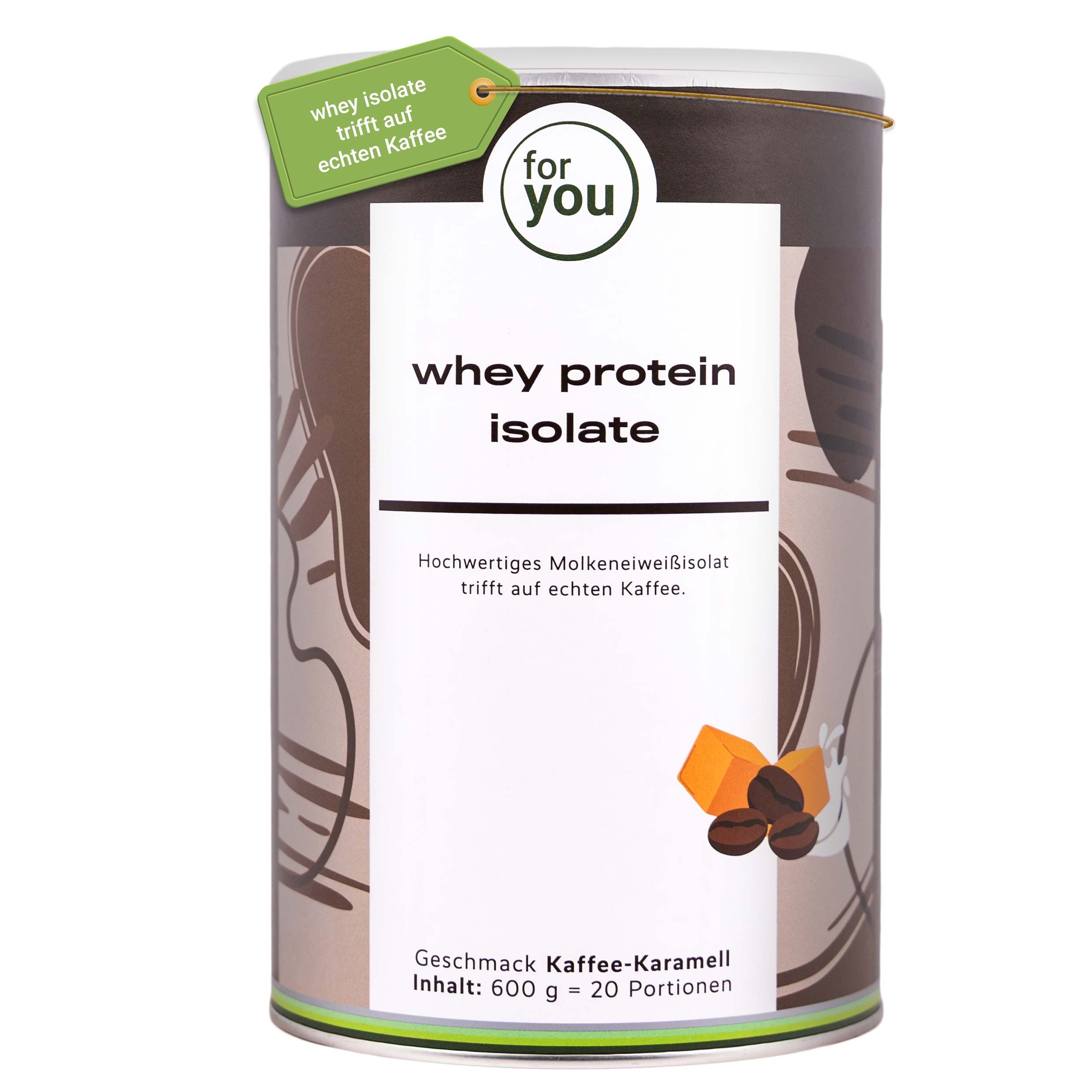 Dose "for you" Whey Protein Isolate Kaffee-Karamell. 600g Inhalt, 20 Portionen.