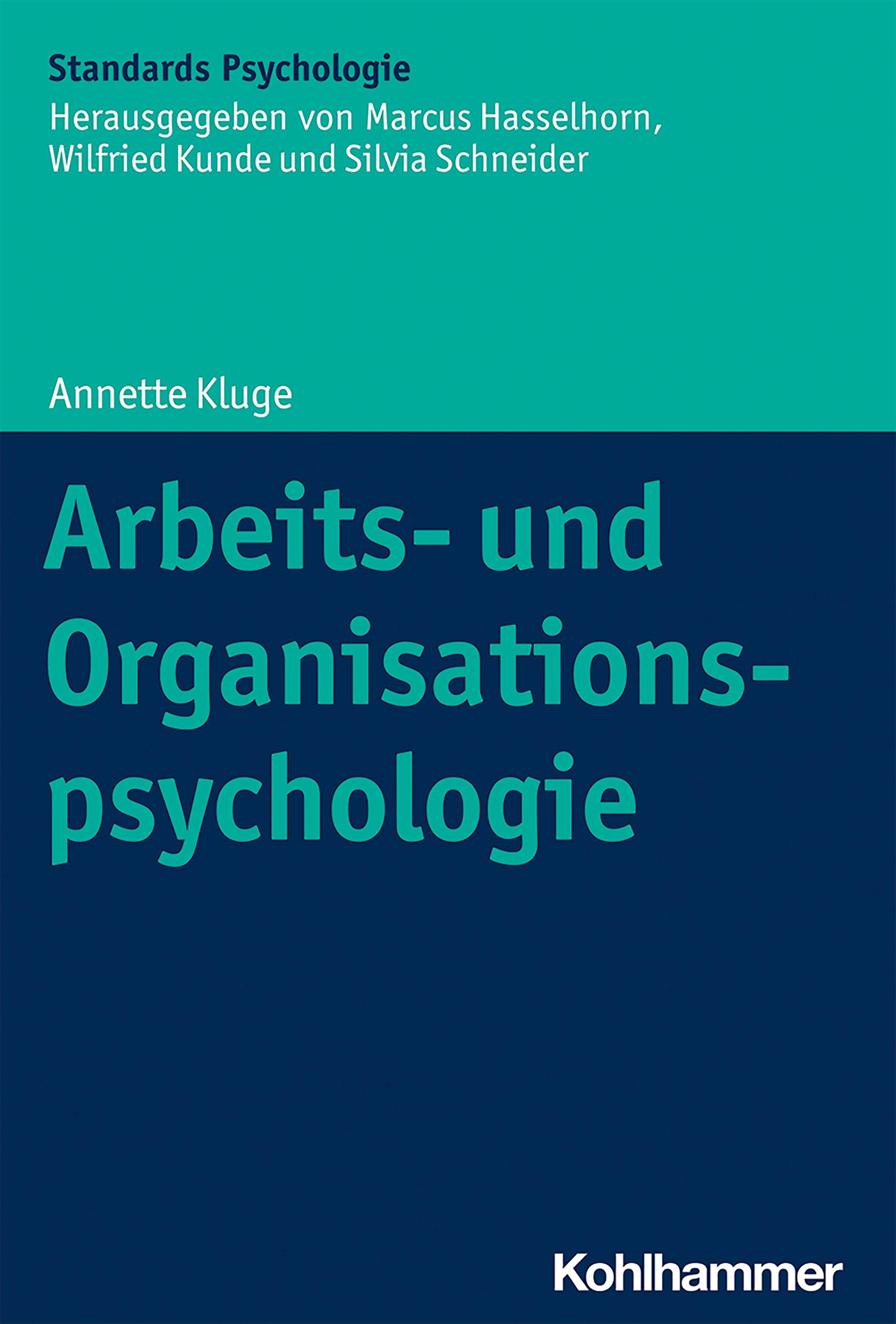 Buchcover mit Titel: Arbeits- und Organisationspsychologie. Herausgeber und Autorin sind genannt. Verlag: Kohlhammer.