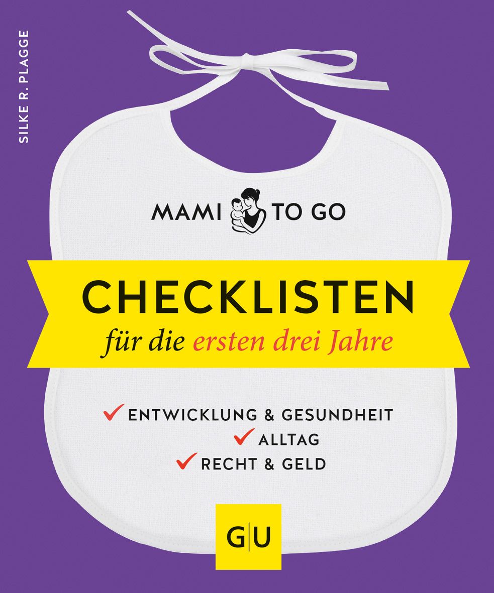 Mami to go   Checklisten für die ersten drei Jahre