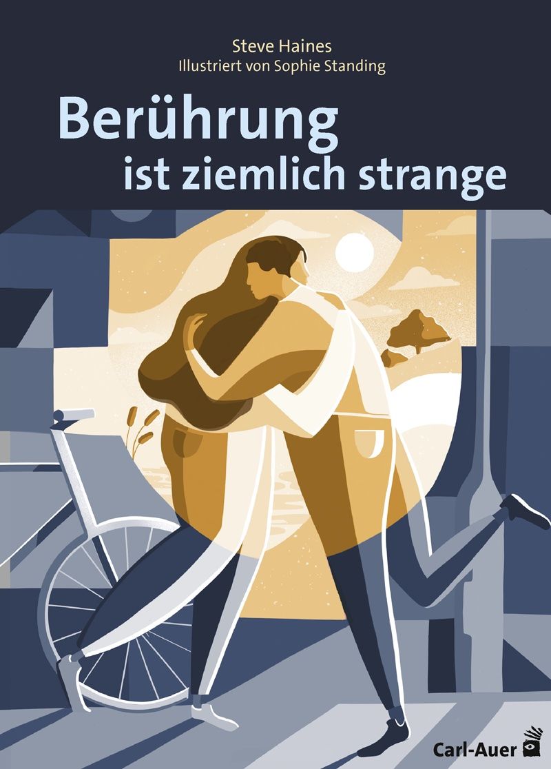 Buchcover mit Titel "Berührung ist ziemlich strange". Illustration von zwei Personen, eine im Rollstuhl, die sich umarmen. Verlag Carl-Auer.
