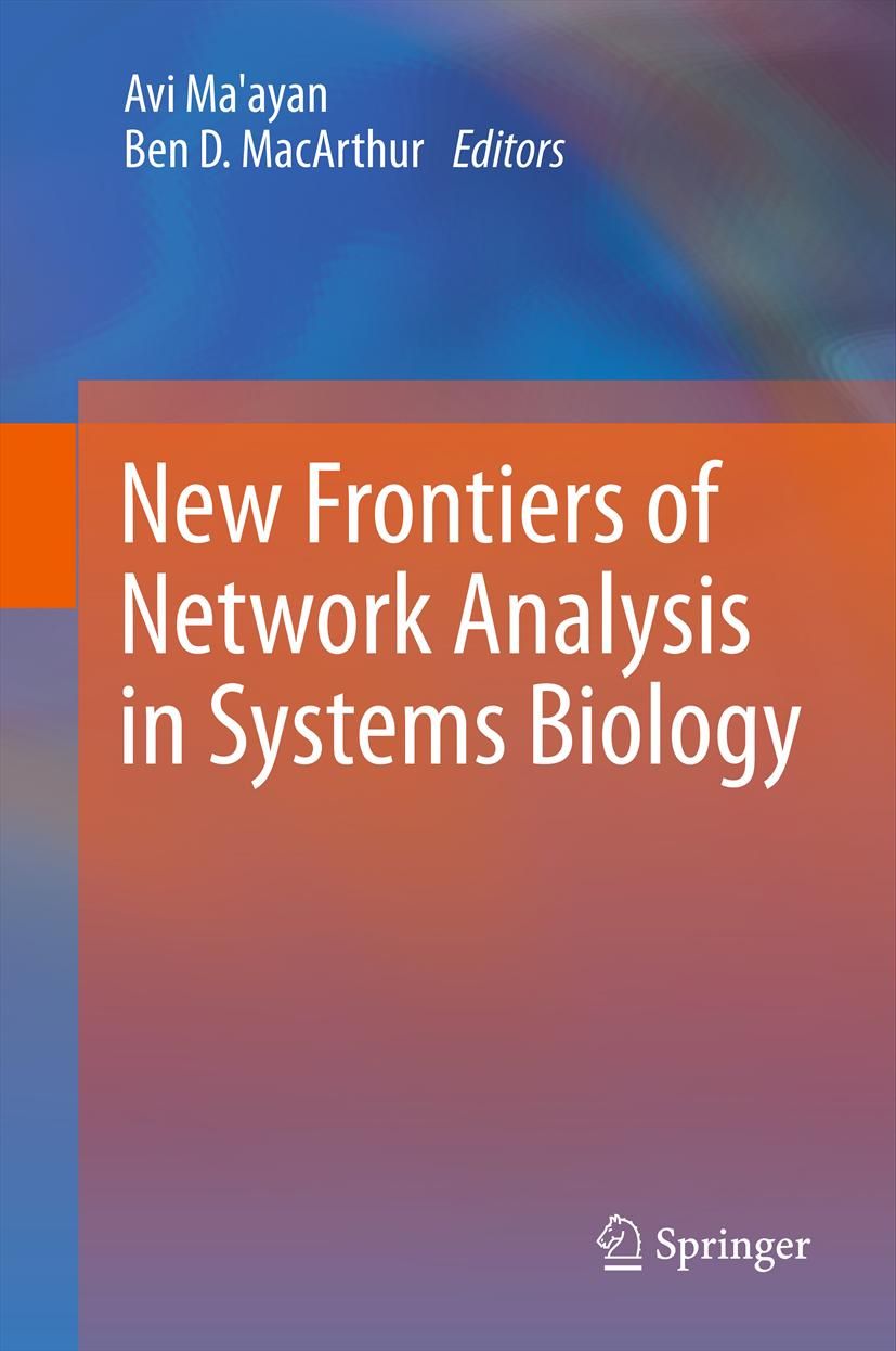 Buchcover mit Titel: New Frontiers of Network Analysis in Systems Biology. Autoren: Avi Ma'ayan, Ben D. MacArthur. Verlag: Springer.