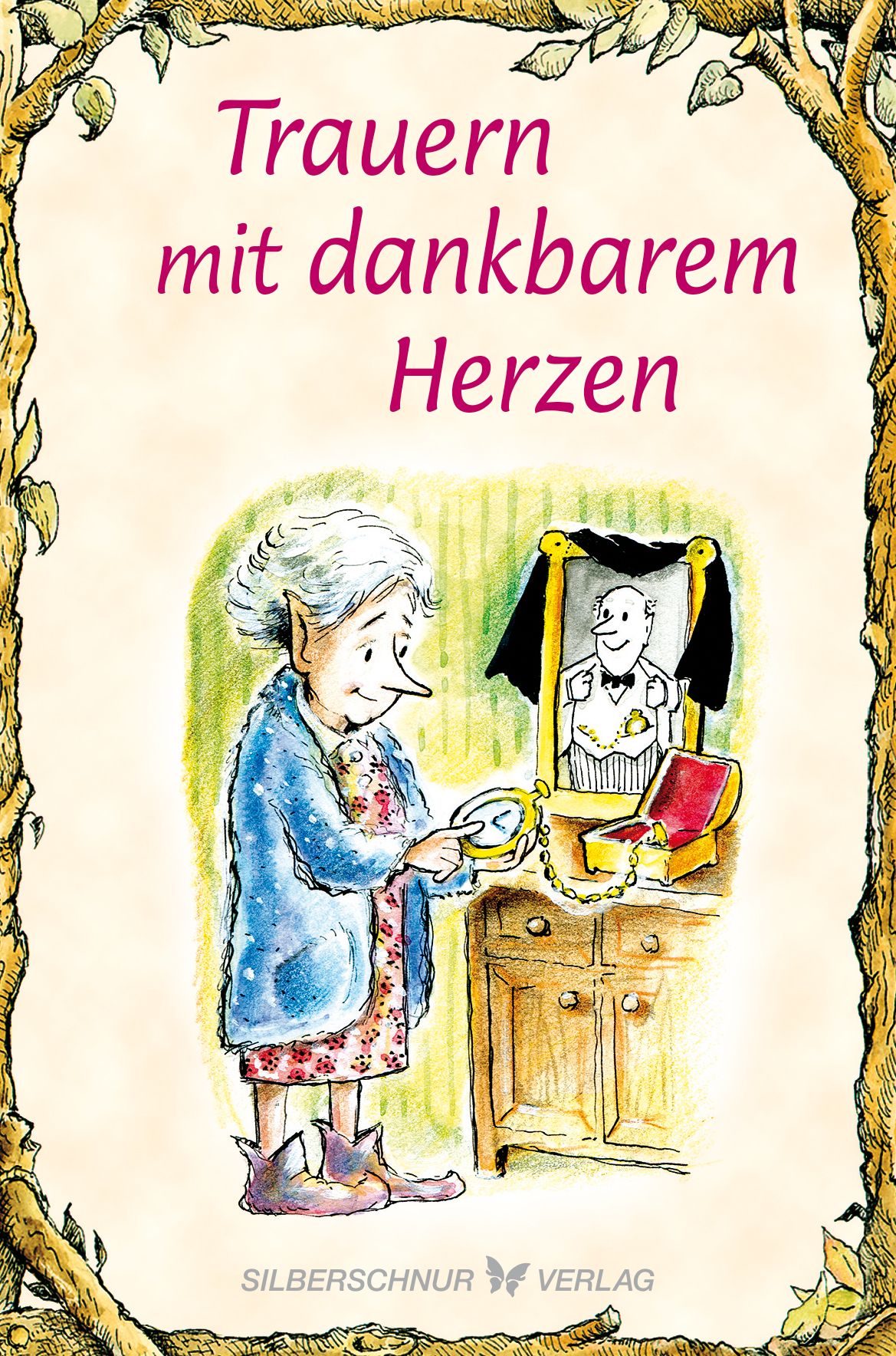 Buchcover mit Illustration. Titel: Trauern mit dankbarem Herzen. Eine Frau betrachtet eine Uhr vor einem Porträt.