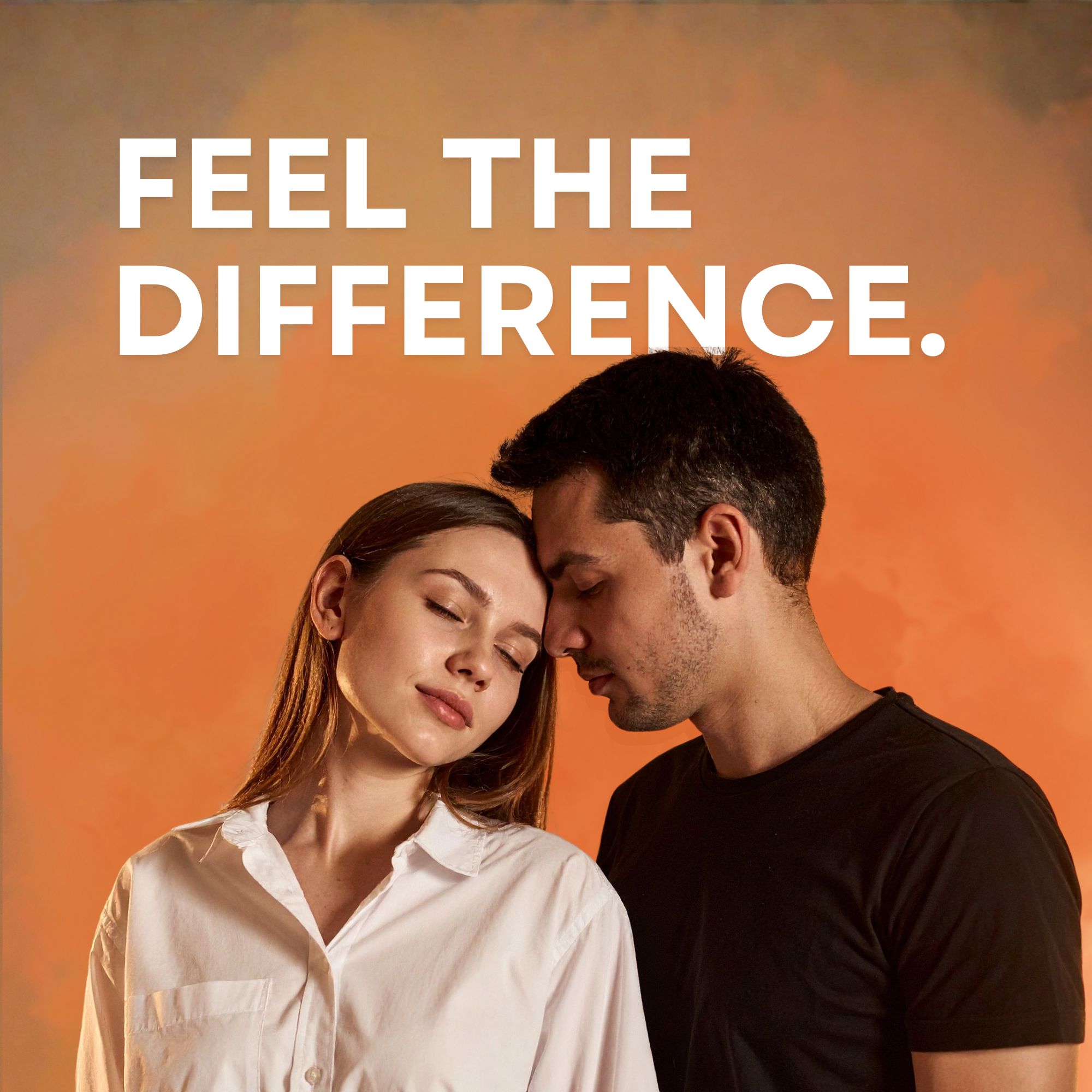 Paar, Mann und Frau, berühren sich. Hintergrund orange. Text: FEEL THE DIFFERENCE.