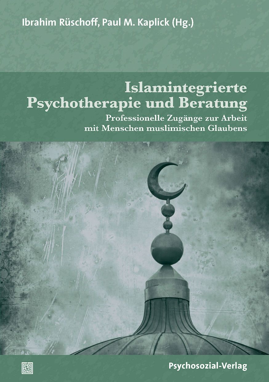 Buchcover: Islamintegrierte Psychotherapie und Beratung. Titel, Autoren, Verlag. Halbmond-Symbol. Grün-grauer Hintergrund.