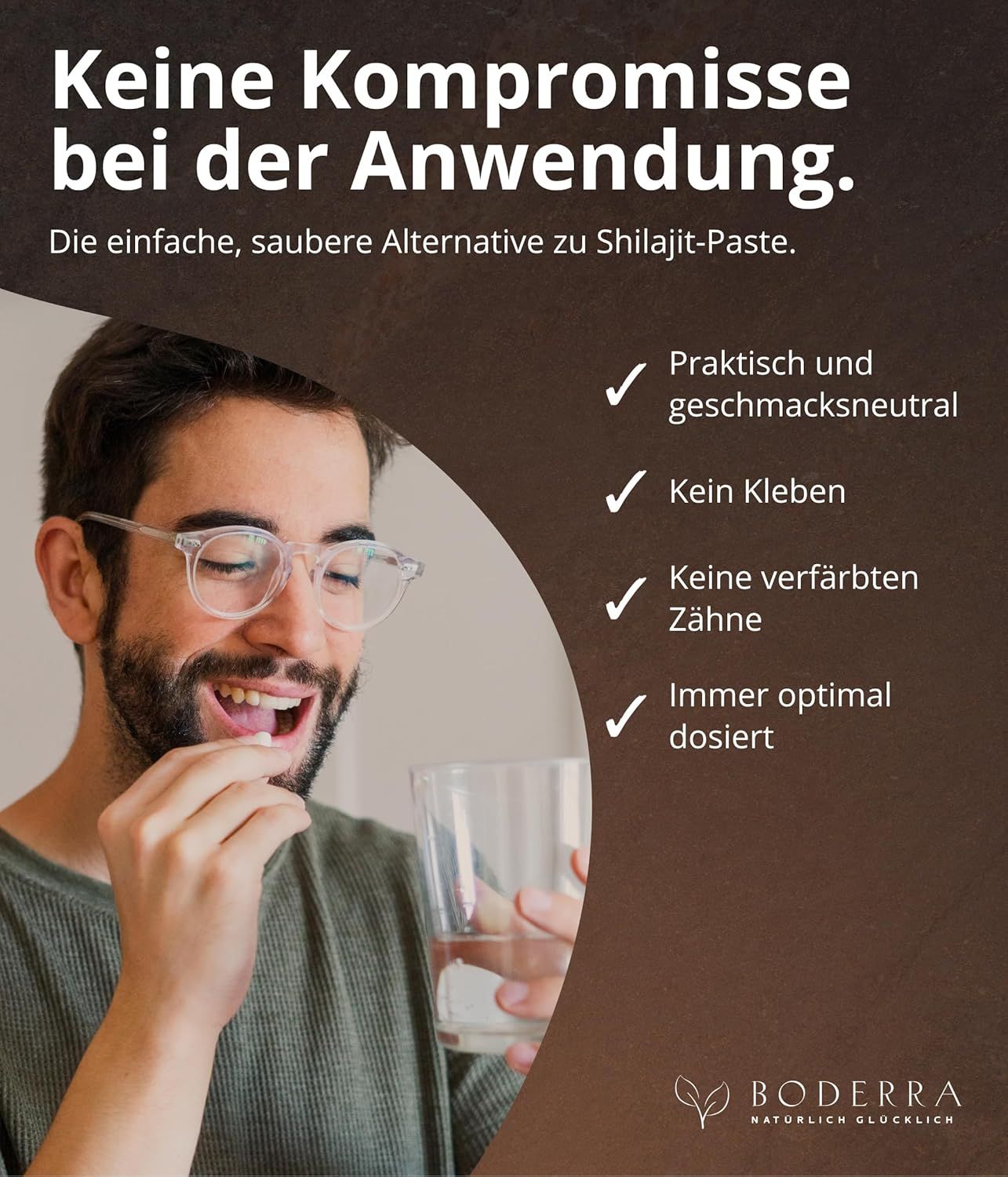 Mann nimmt Kapsel mit Wasser ein. Text: 'Praktisch und geschmacksneutral', 'Kein Kleben', 'Keine verfärbten Zähne', 'Immer optimal dosiert'.