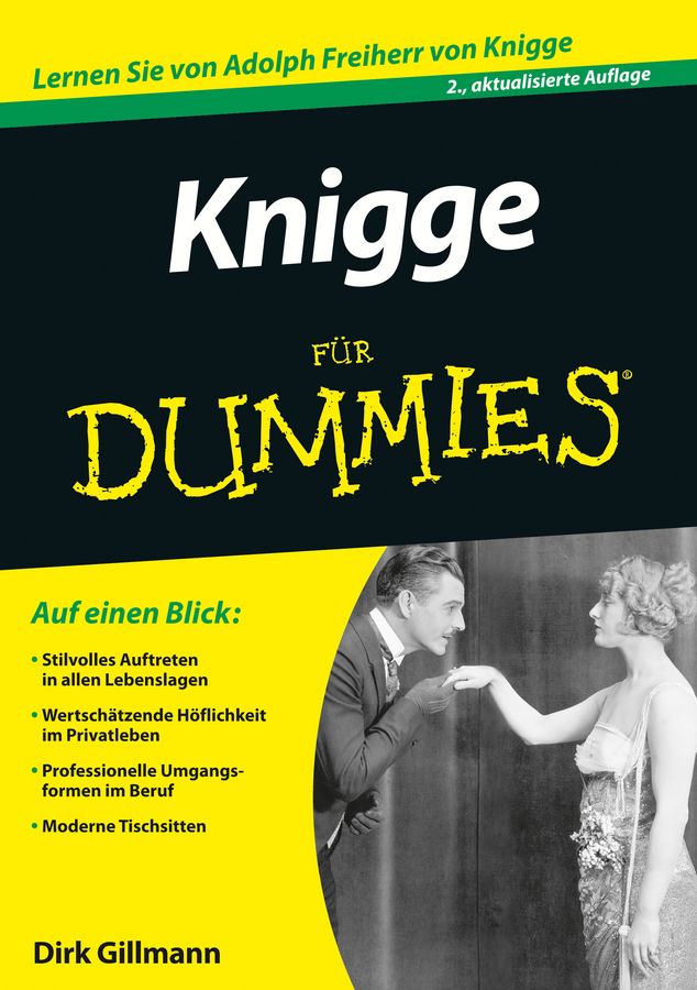 Buchcover: "Knigge für Dummies". Titel in weißer Schrift, gelber Hintergrund. Autor: Dirk Gillmann. 2., aktualisierte Auflage.