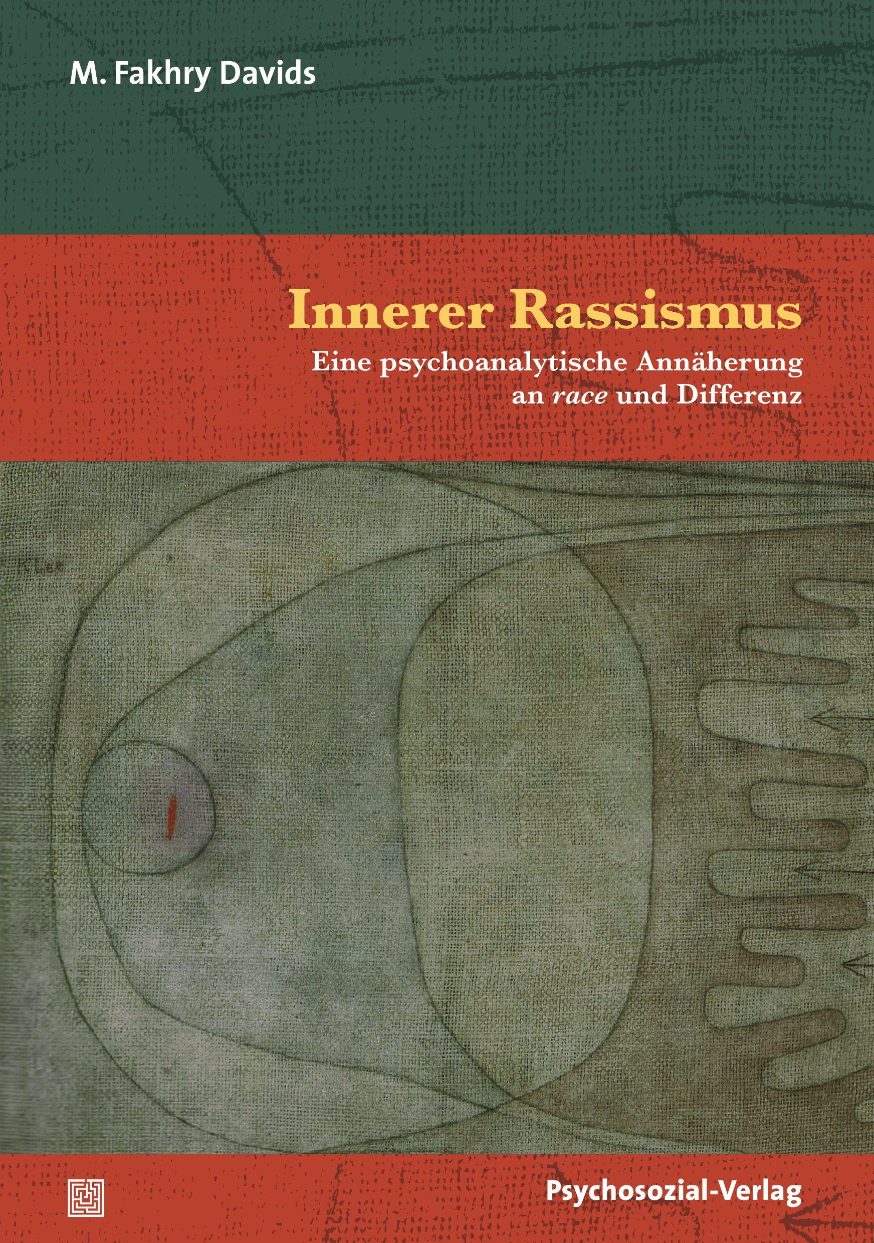 Buchcover von "Innerer Rassismus". Titel in Rot auf grün-rotem Hintergrund. Autor: M. Fakhry Davids. Verlag: Psychosozial-Verlag.