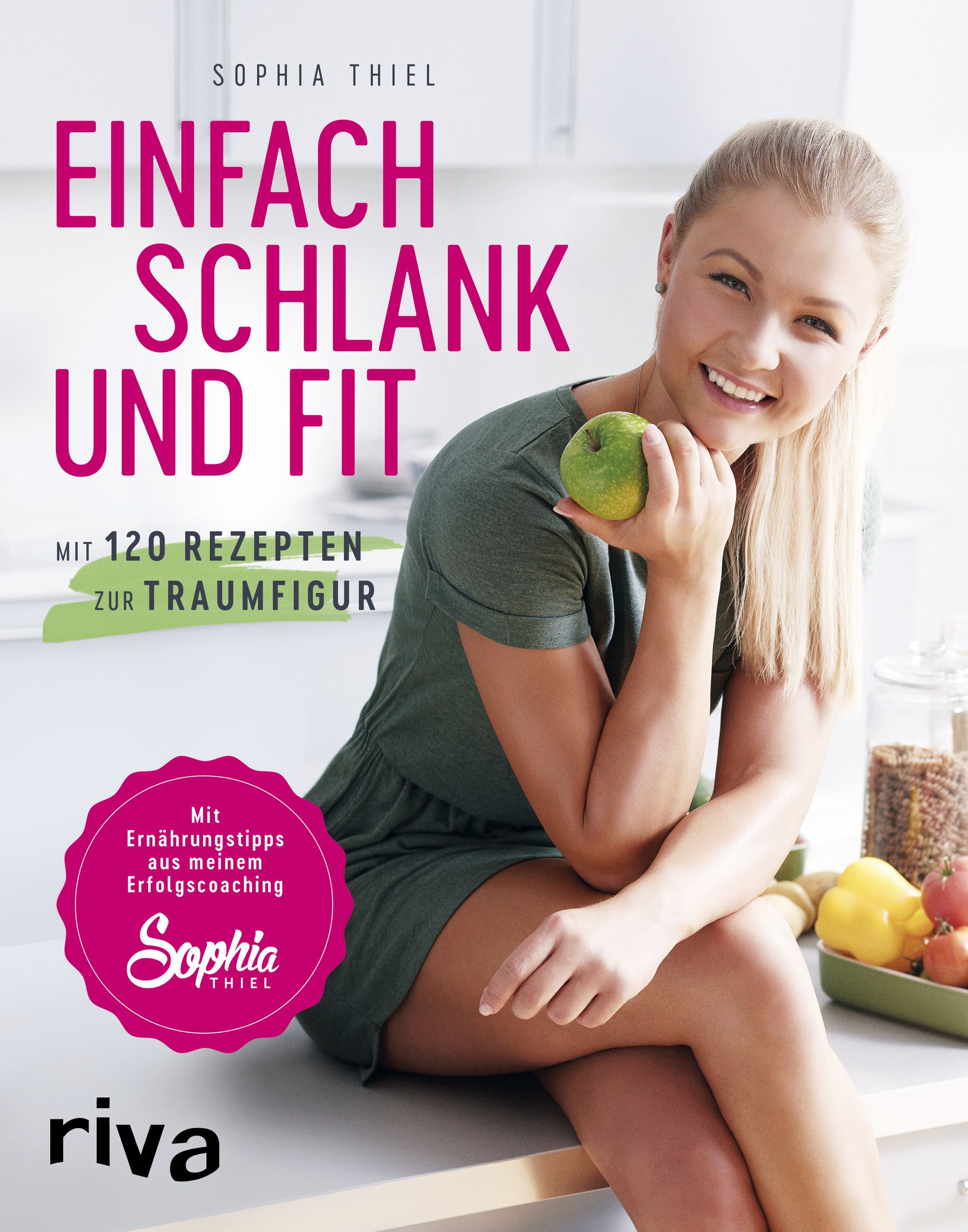 Buchcover mit Titel „Einfach schlank und fit“. Eine Frau hält einen Apfel. Rosa Schrift, Autorin Sophia Thiel. Verlag Riva.