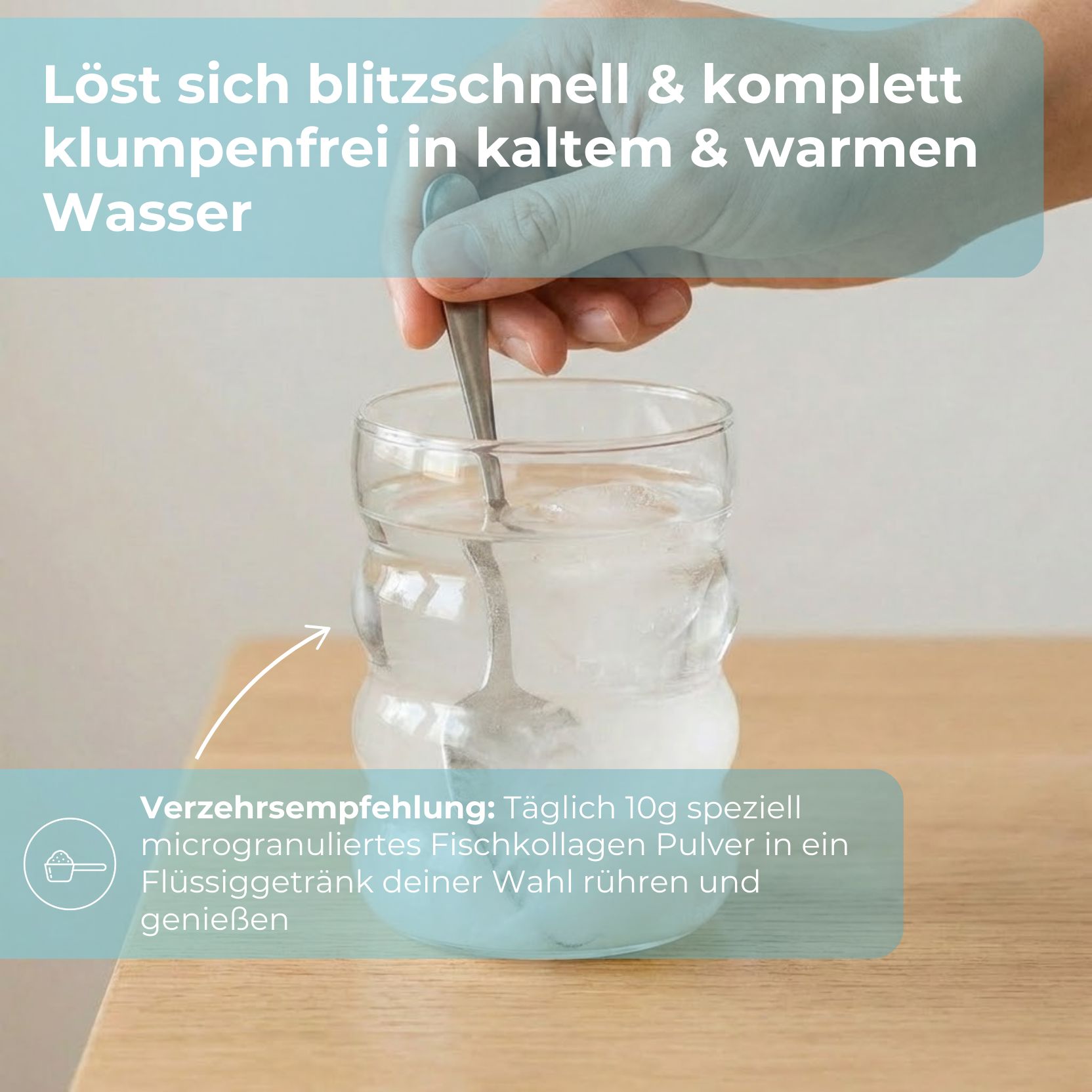 Glas mit Flüssigkeit und Löffel. Text: Verzehrsempfehlung: 10g Fischkollagen in Getränk rühren.