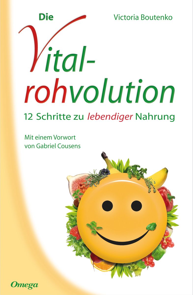Buchcover mit Titel "Die Vitalrohvolution". Autorin: Victoria Boutenko. Untertitel: 12 Schritte zu lebendiger Nahrung. Mit Obst und Gemüse.