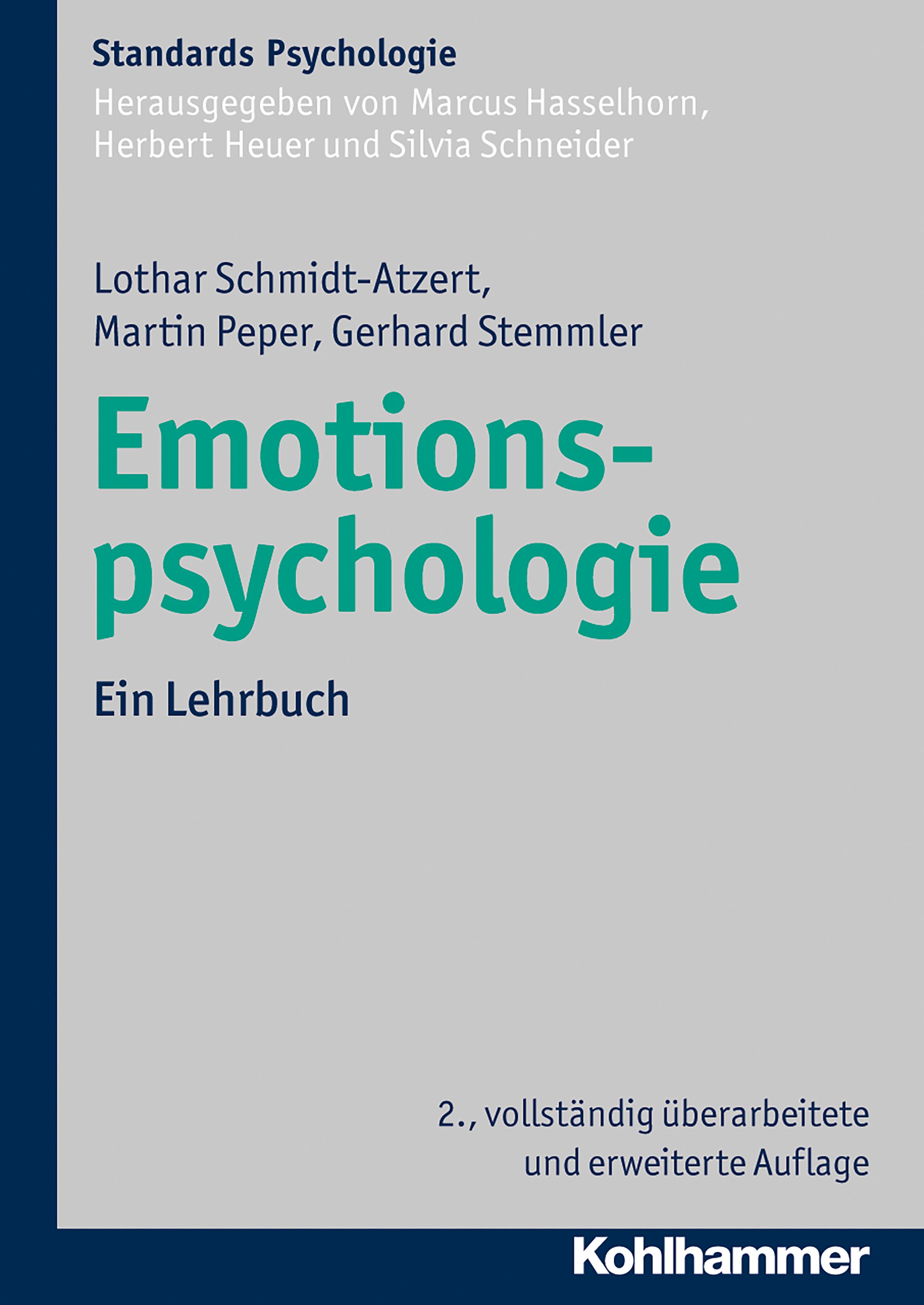 Buchcover: Emotionspsychologie, Lehrbuch. Herausgegeben von Marcus Hasselhorn, Herbert Heuer und Silvia Schneider. Verlag Kohlhammer.