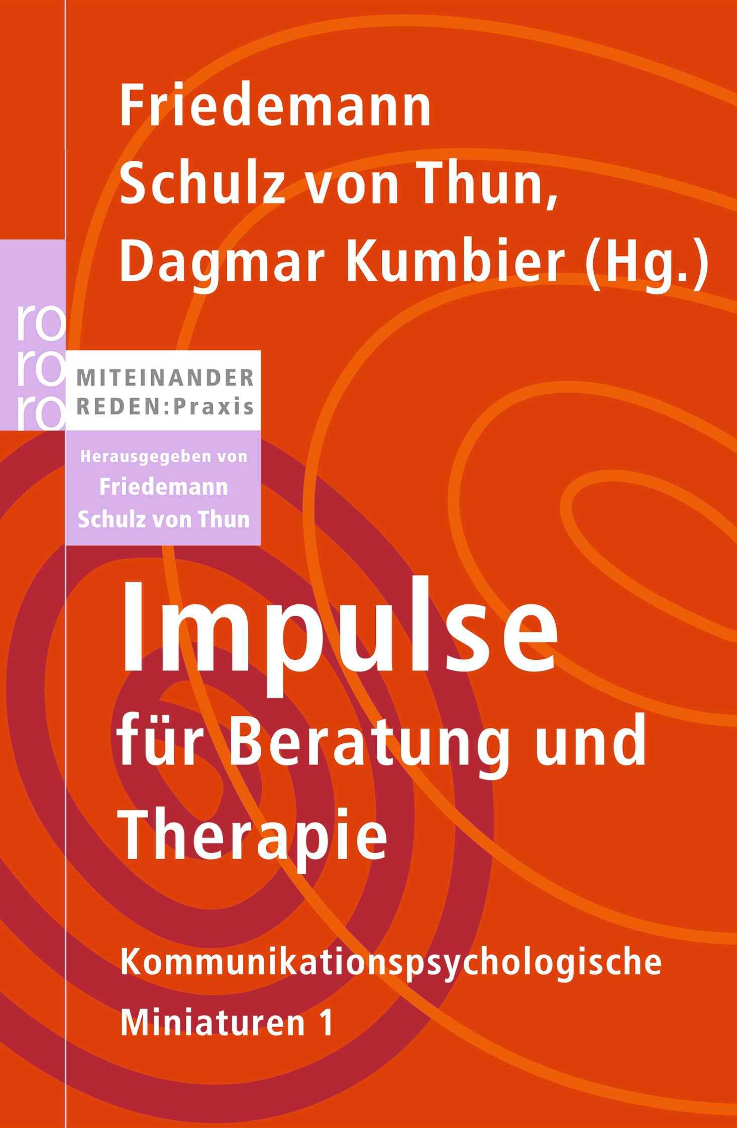 Buchcover: Impulse für Beratung und Therapie. Autoren: Friedemann Schulz von Thun, Dagmar Kumbier. Verlag: Miteinander Reden:Praxis.