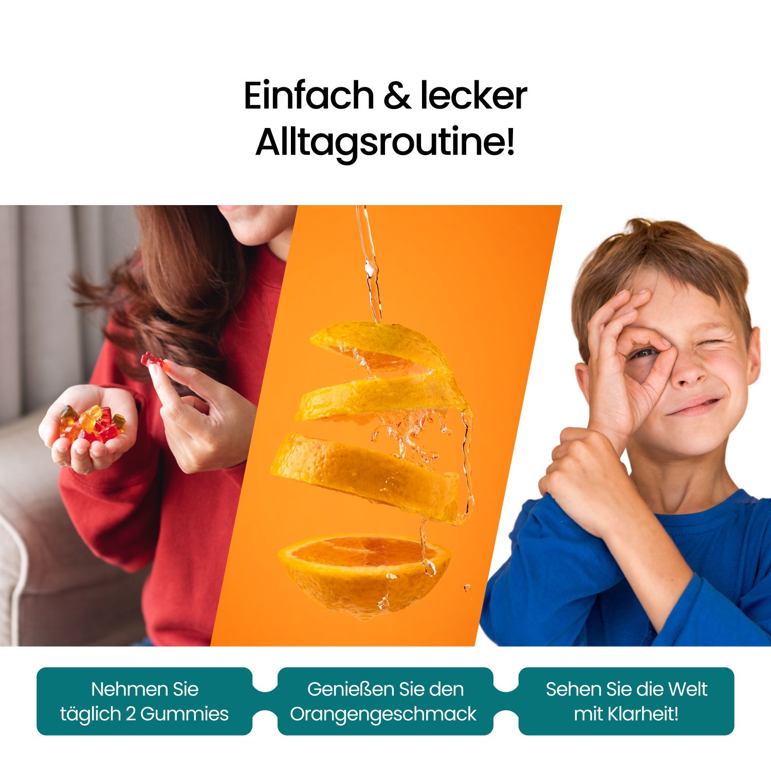 Kind hält Gummibärchen. Orangen-Dekoration. Text: Nimm täglich 2 Gummis. Genieße den Orangengeschmack.