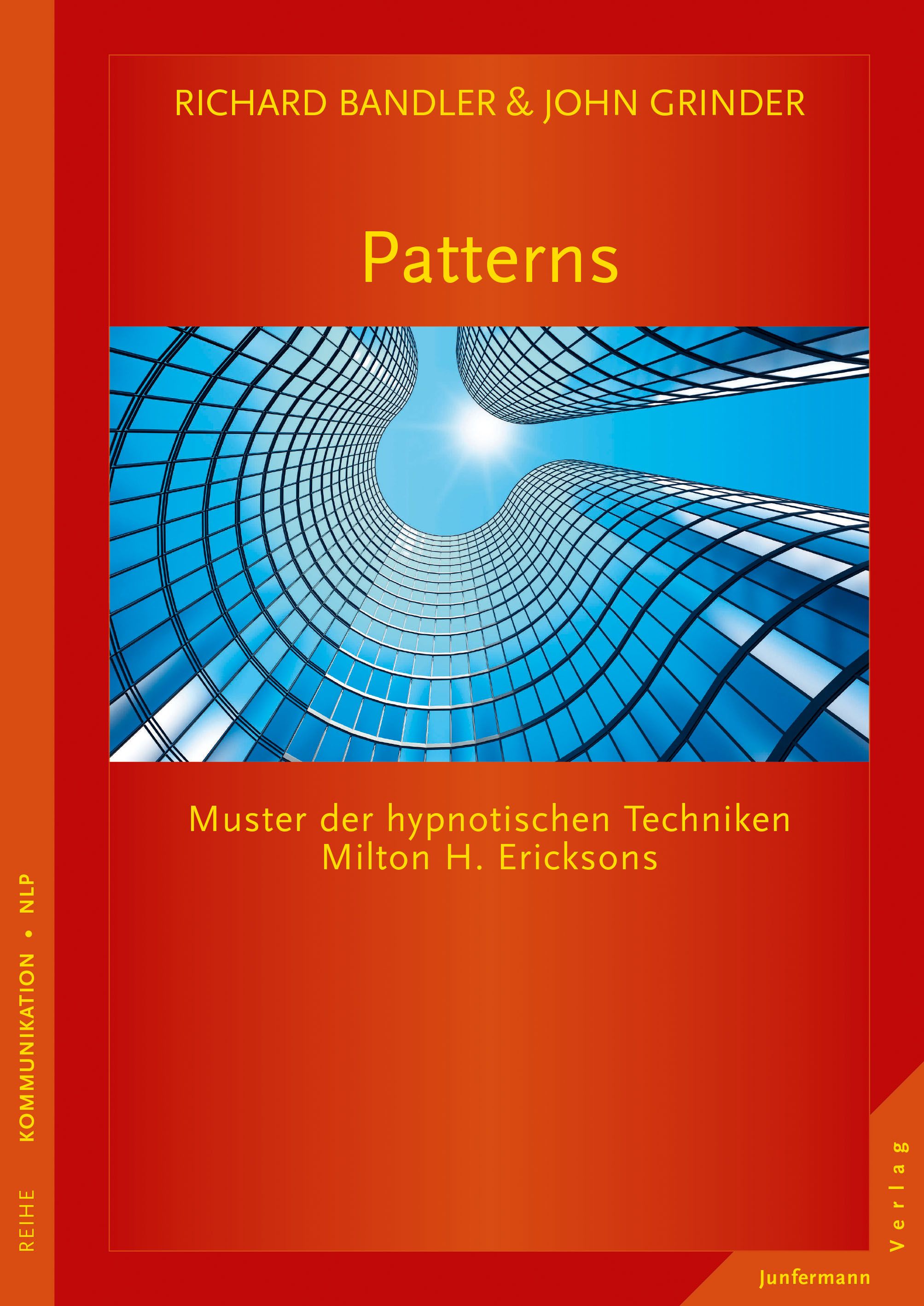 Buchcover mit Titel "Patterns". Autoren: Richard Bandler & John Grinder. Untertitel: Muster der hypnotischen Techniken. Verlag Junfermann.