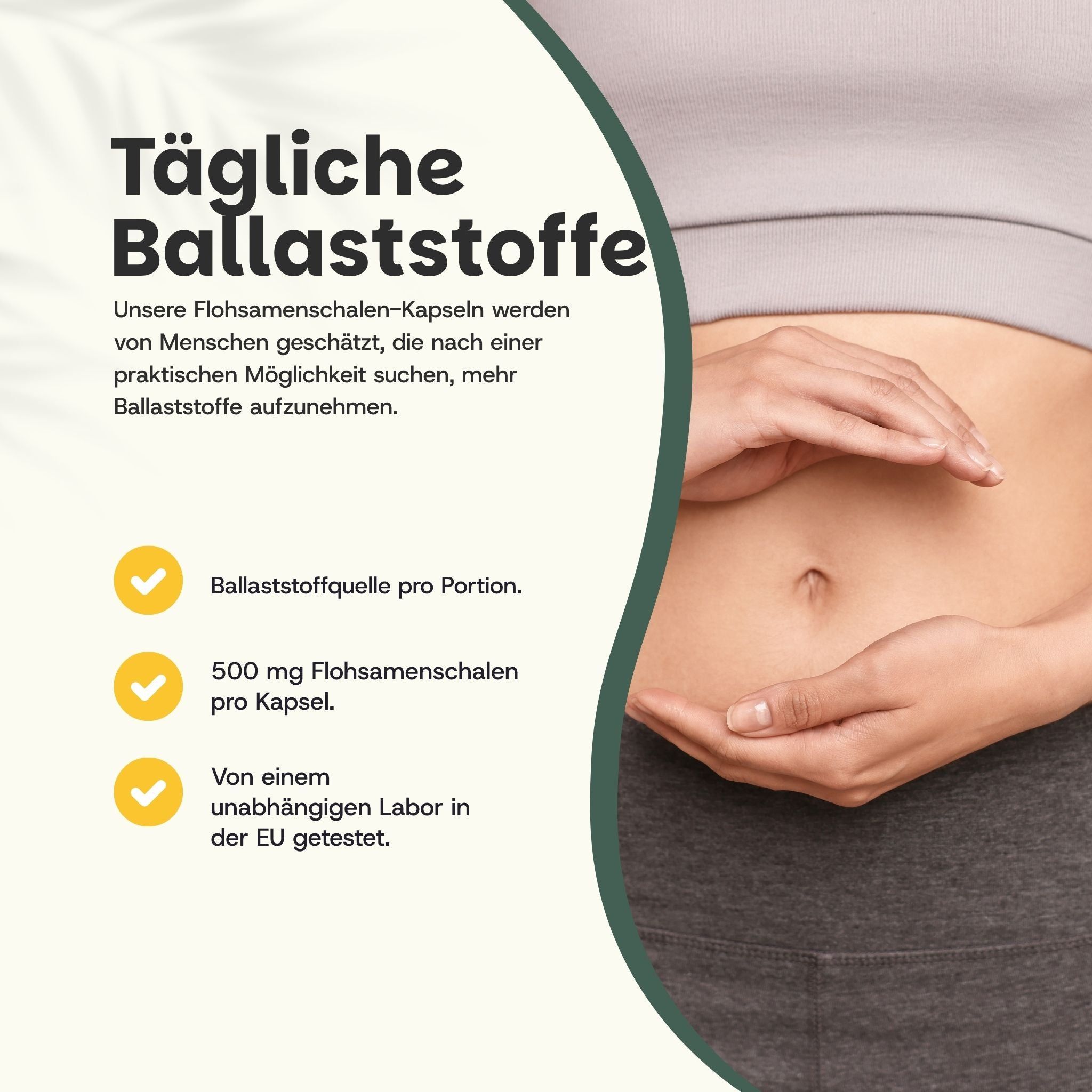 Bauch mit Händen. Text: Daily Fiber, 500 mg Psyllium Husk pro Kapsel, Labor getestet.