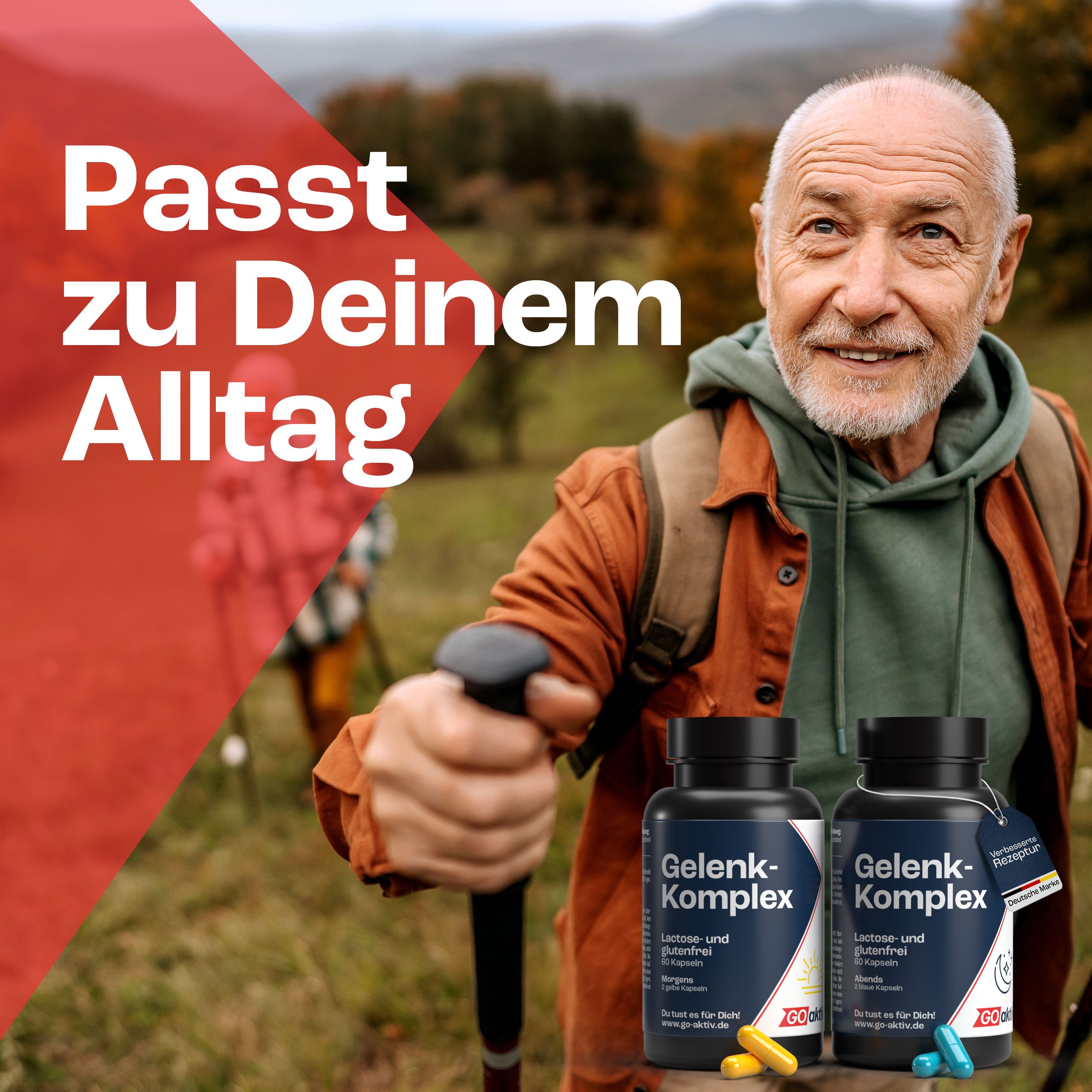 Älterer Mann mit Wanderstock. Zwei Flaschen GOaktiv® Gelenk-Komplex. Text: Passt zu Deinem Alltag.