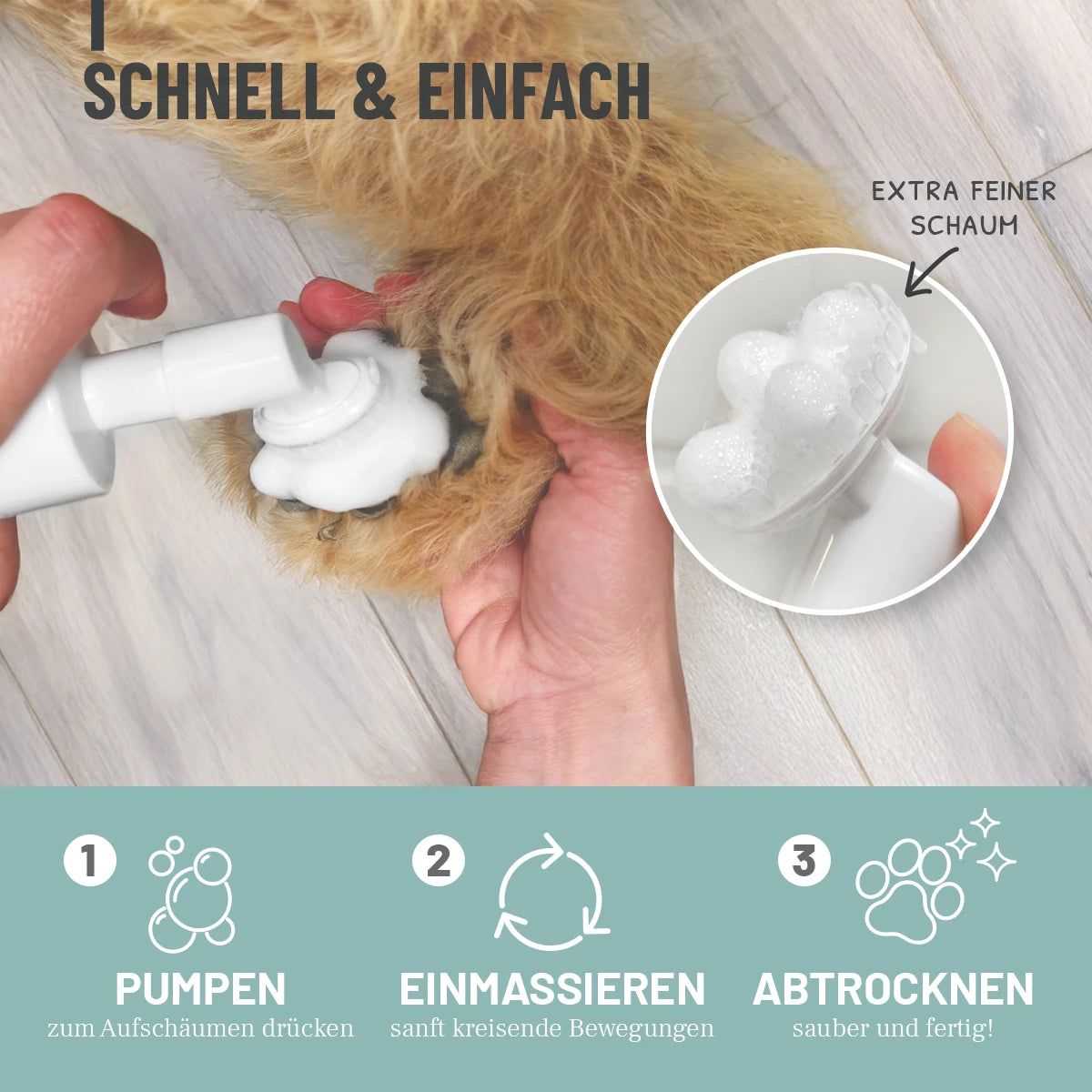 Hände reinigen Pfote mit Schaum. REAVET Pfotenreiniger. Text: Schnell & Einfach. Extra feiner Schaum. 3 Schritte.