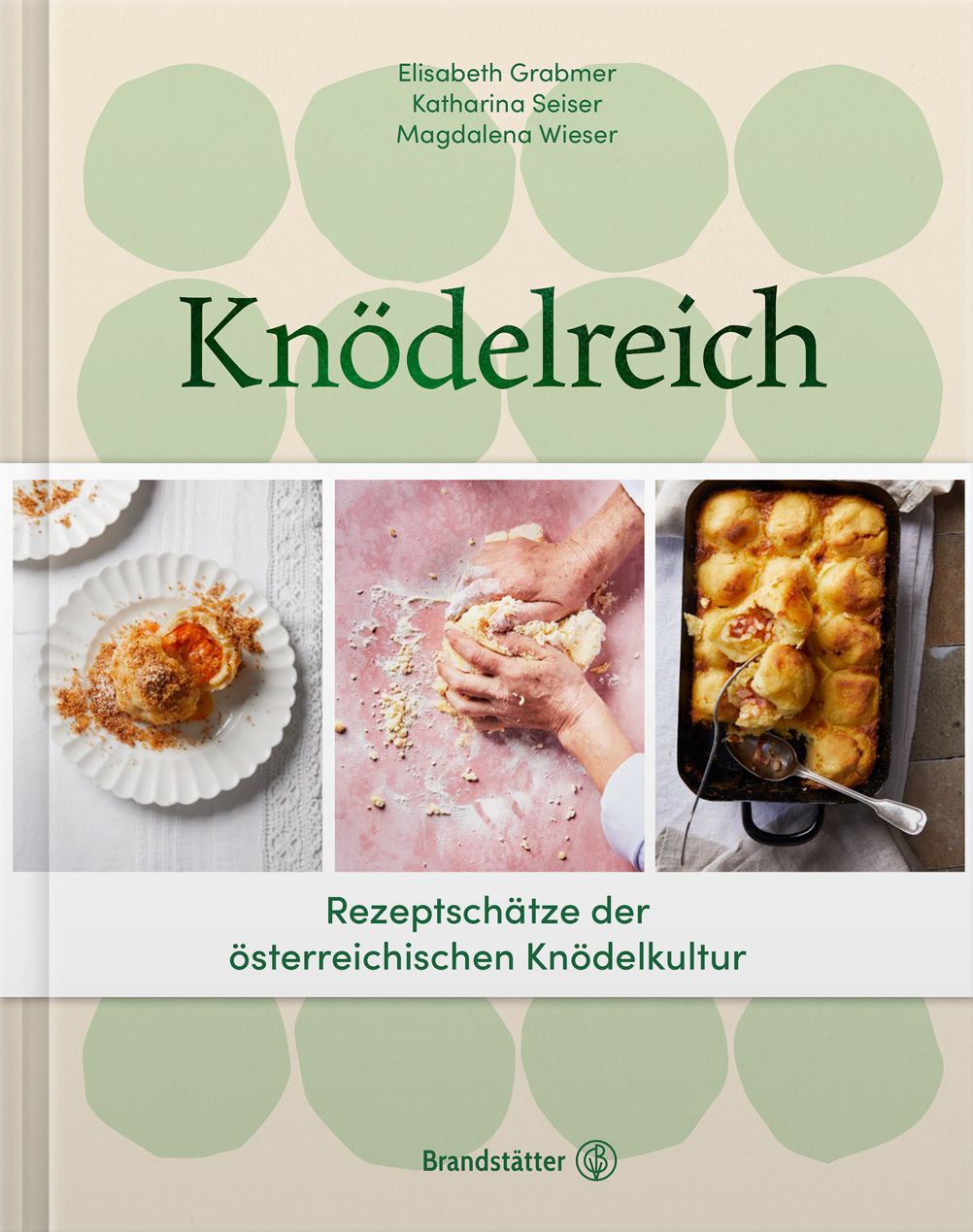 Buchcover mit Titel "Knödelreich". Autoren: Elisabeth Grabmer, Katharina Seiser, Magdalena Wieser. Untertitel: Rezeptschätze der österreichischen Knödelkultur.