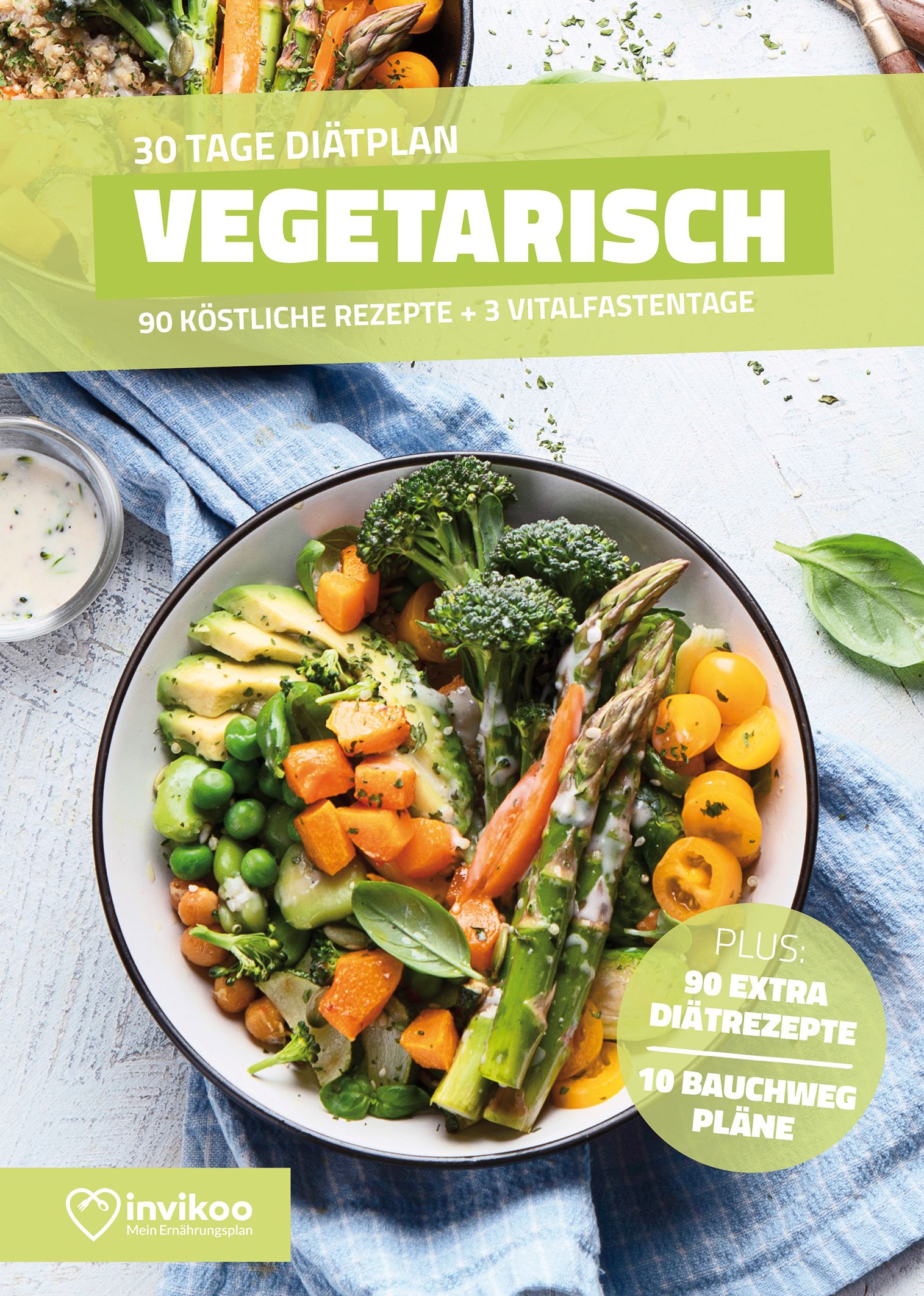 Vegetarischer Diätplan - Ernährungsplan zum Abnehmen für 30 Tage