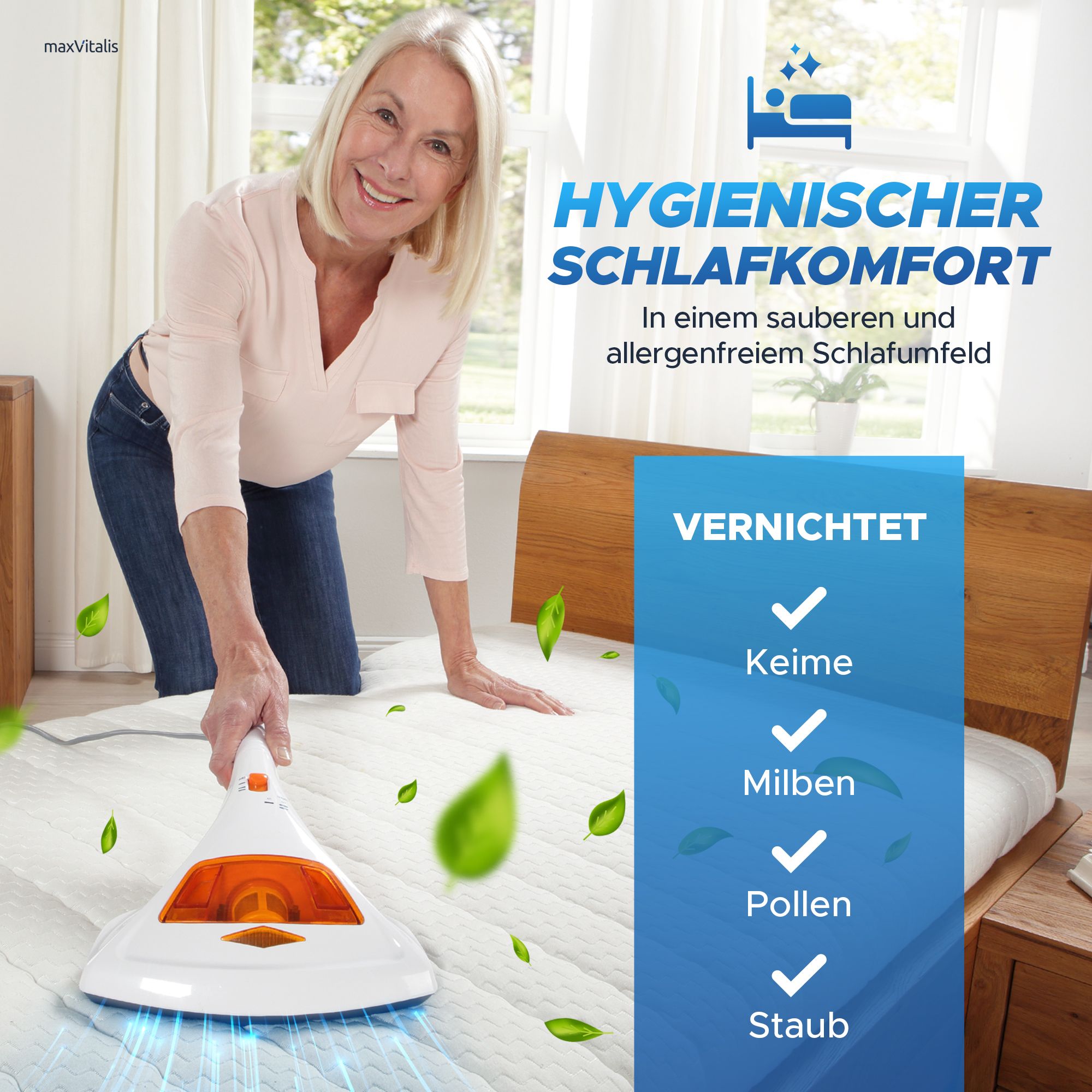 Frau mit Handstaubsauger auf Matratze. Text: Hygienischer Schlafkomfort. Vernichtet Keime, Milben, Pollen, Staub.