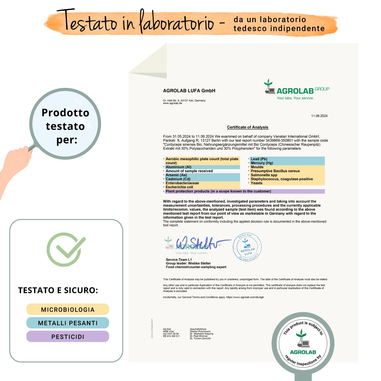 Certificato. Testo: Testato in laboratorio. Verificato e discreto. Microbiologia, metalli pesanti, pesticidi. Agrolab.