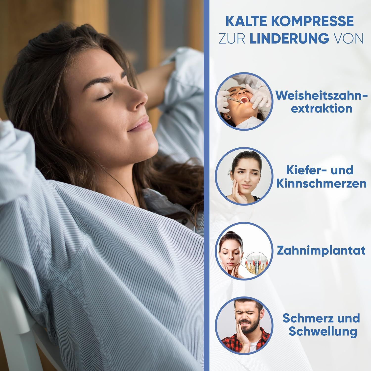 Anwendungsbeispiele: Linderung nach Weisheitszahnextraktion, Kiefer-/Kinnschmerzen, Zahnimplantat, Schwellungen.