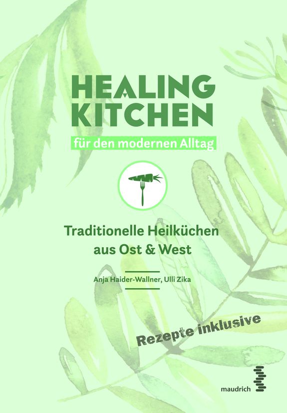 Healing Kitchen für den modernen Alltag