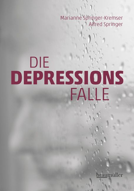 Buchcover mit Titel "Die Depressionsfalle". Autoren: Marianne Springer-Kremser, Alfred Springer. Verlag: braumüller.