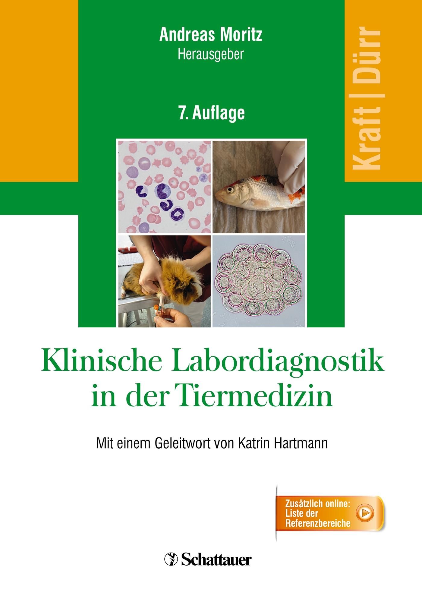 Klinische Labordiagnostik in der Tiermedizin Mit einem Geleitwort von Katrin Hartmann