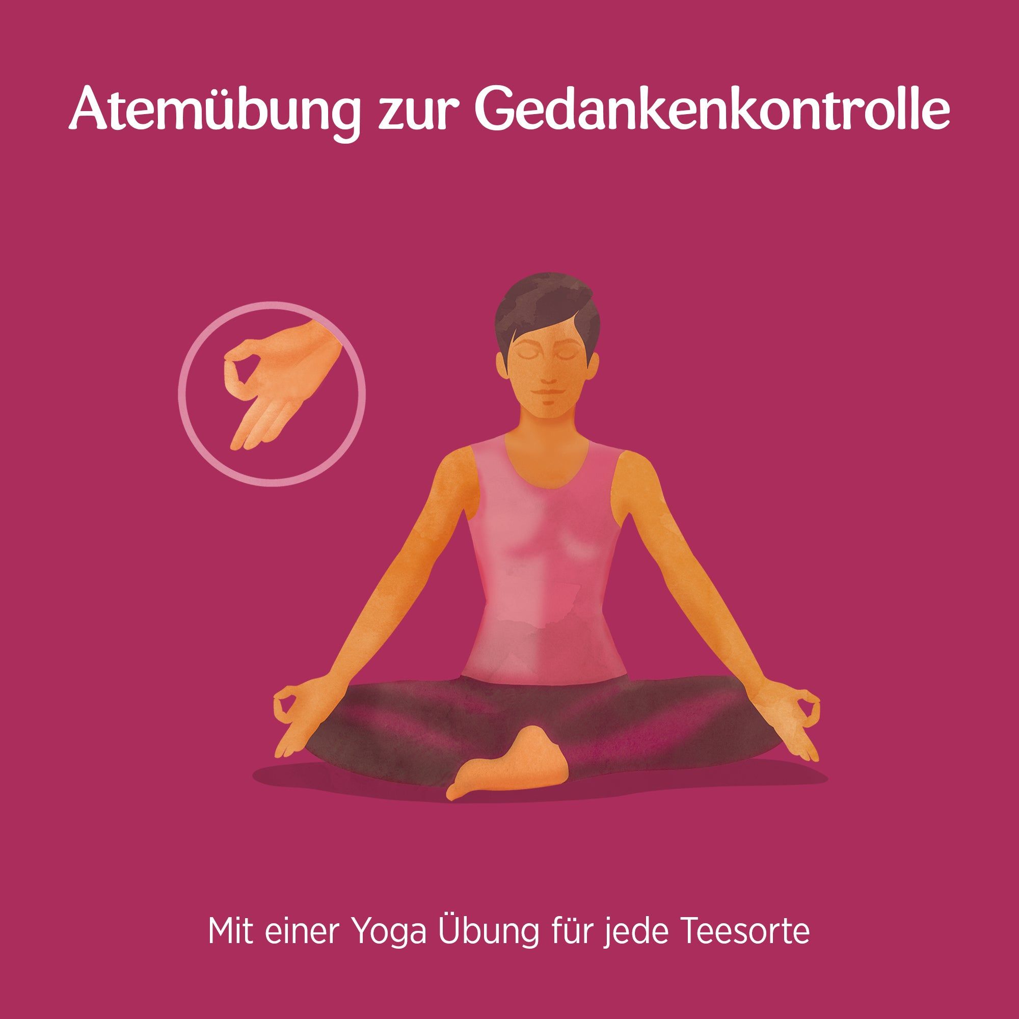 Illustration einer Person in Yoga-Position. Handgeste im Kreis. Text: Atemübung zur Gedankenkontrolle. Mit einer Yoga Übung.