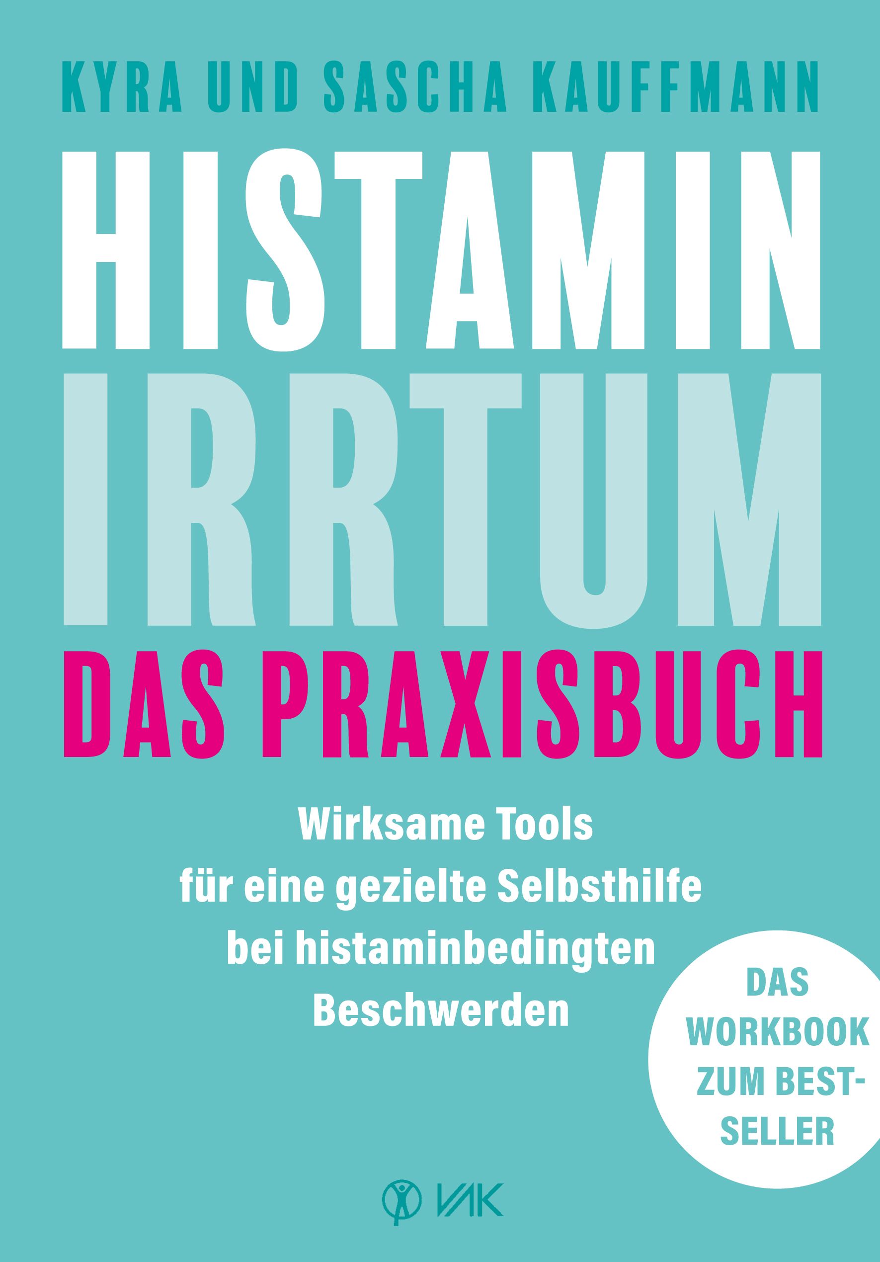 Buchcover: "Histamin-Irrtum - Das Praxisbuch". Titel in Weiß und Pink auf türkisblauem Hintergrund. Autoren: Kyra und Sascha Kaufmann.