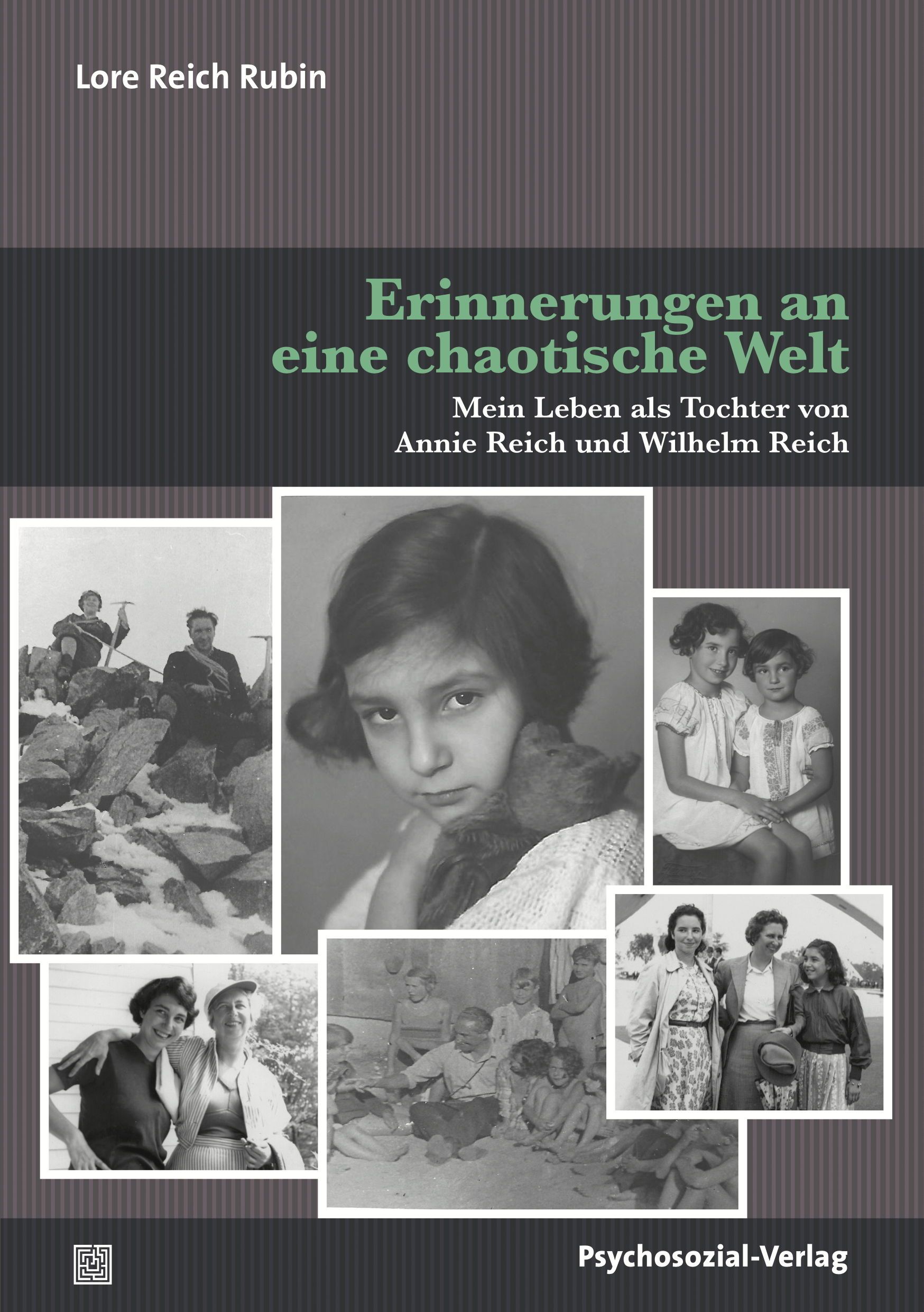 Buchcover. Titel: Erinnerungen an eine chaotische Welt. Autorin: Lore Reich Rubin. Fotos von Personen in Schwarzweiß.