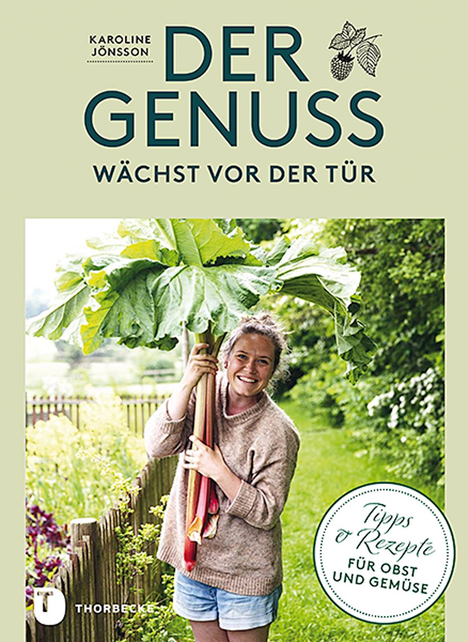 Buchcover mit Titel "Der Genuss wächst vor der Tür". Frau hält Rhabarber. Logo: Thorbecke. Aufkleber: Tipps & Rezepte für Obst und Gemüse.