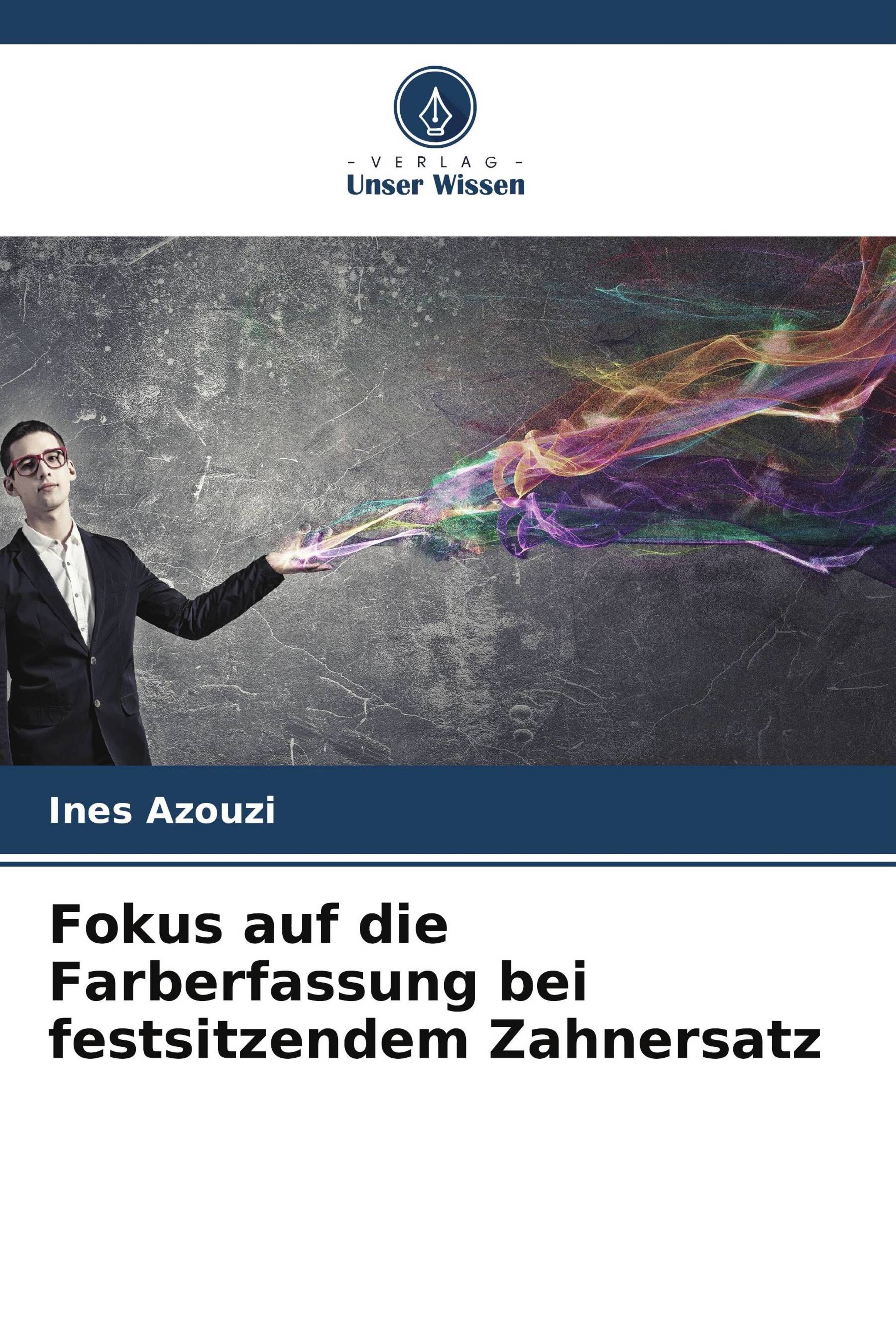 Fokus auf die Farberfassung bei festsitzendem Zahnersatz DE