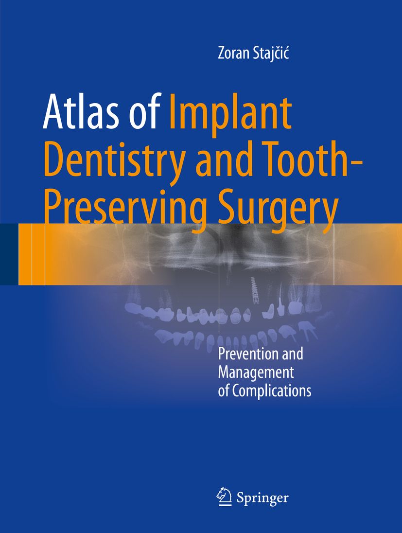 Buchcover: "Atlas of Implant Dentistry and Tooth-Preserving Surgery". Autor: Zoran Stajčić. Verlag: Springer. Röntgenbild eines Gebisses.