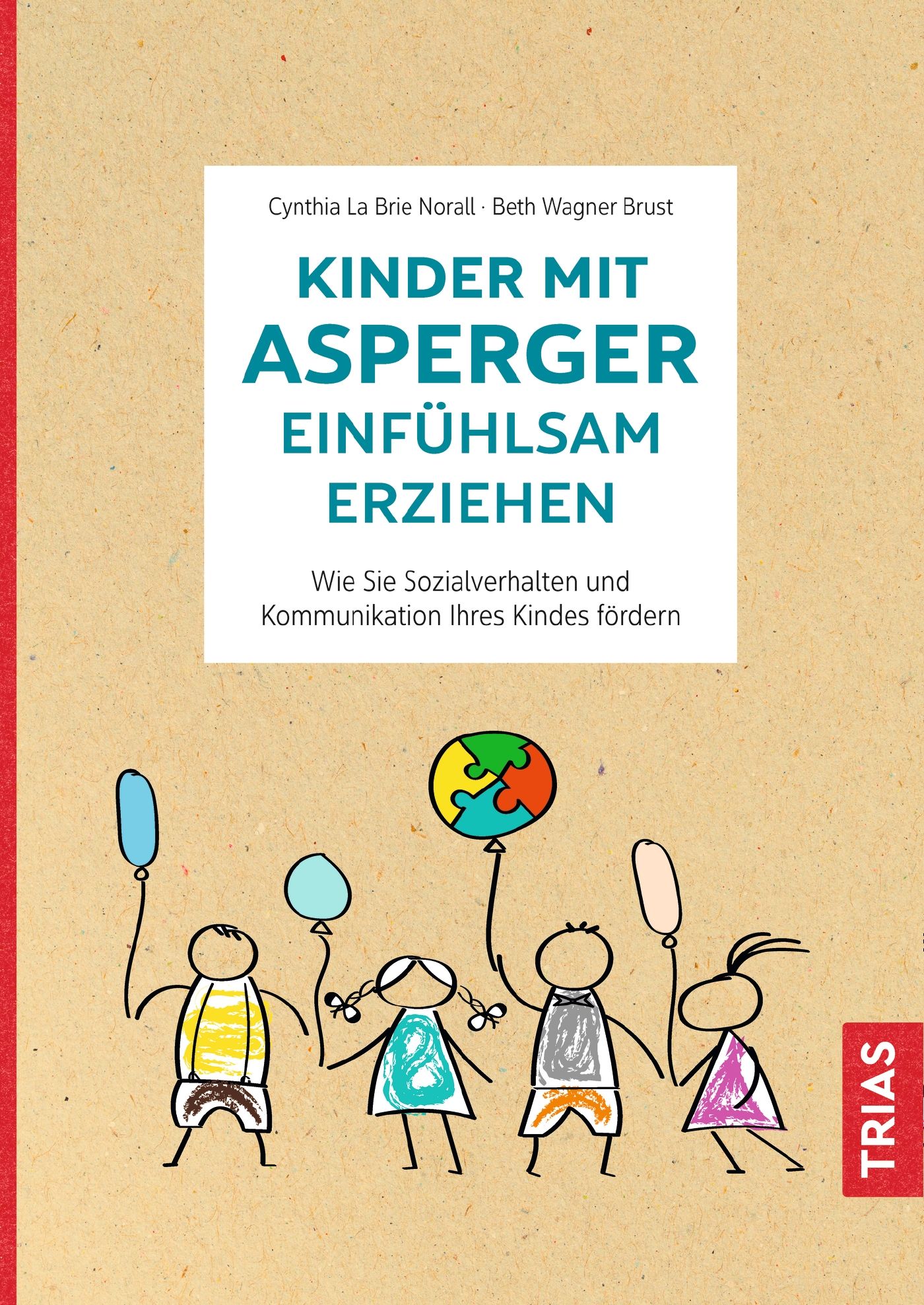 Buchcover: Kinder mit Asperger einfühlsam erziehen. Titel, Autoren, Illustration von Kindern mit Ballons. Verlag TRIAS.