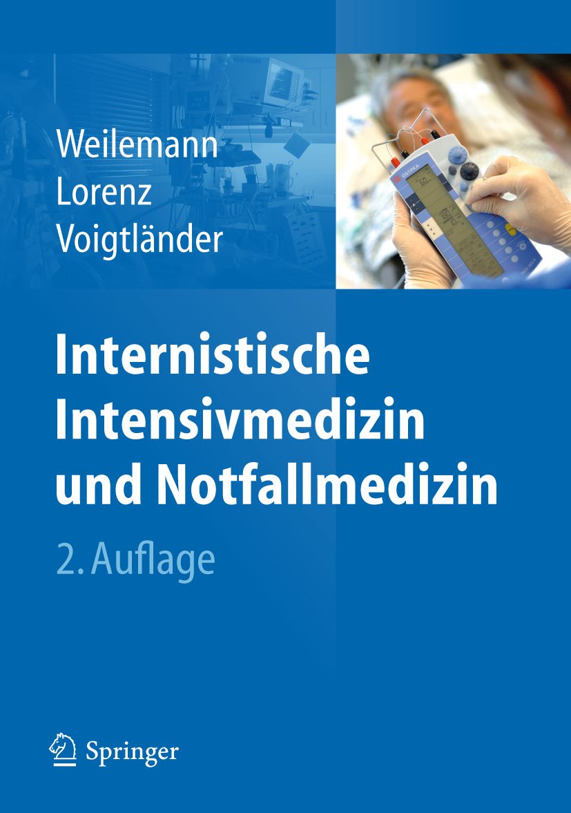 Buchcover: Internistische Intensivmedizin und Notfallmedizin, 2. Auflage. Autoren: Weilemann, Lorenz, Voigtländer. Verlag Springer.