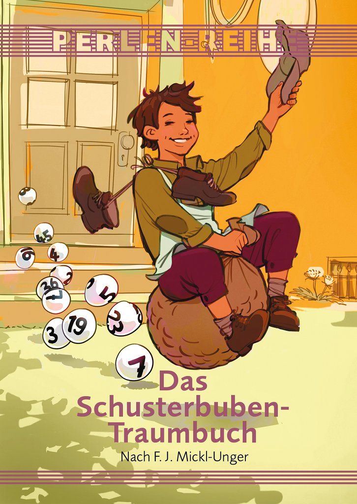 Illustration: Junge mit Schuhen und Sack. Titel: Das Schusterbuben-Traumbuch. Autor: F. J. Mickl-Unger. Kugeln mit Zahlen.