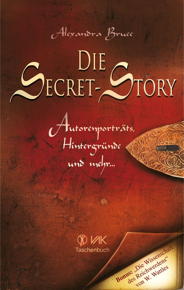 Buchcover mit Titel "Die Secret-Story" von Alexandra Bruce. Aufschrift: Autorenporträts, Hintergründe und mehr. Taschenbuchausgabe.