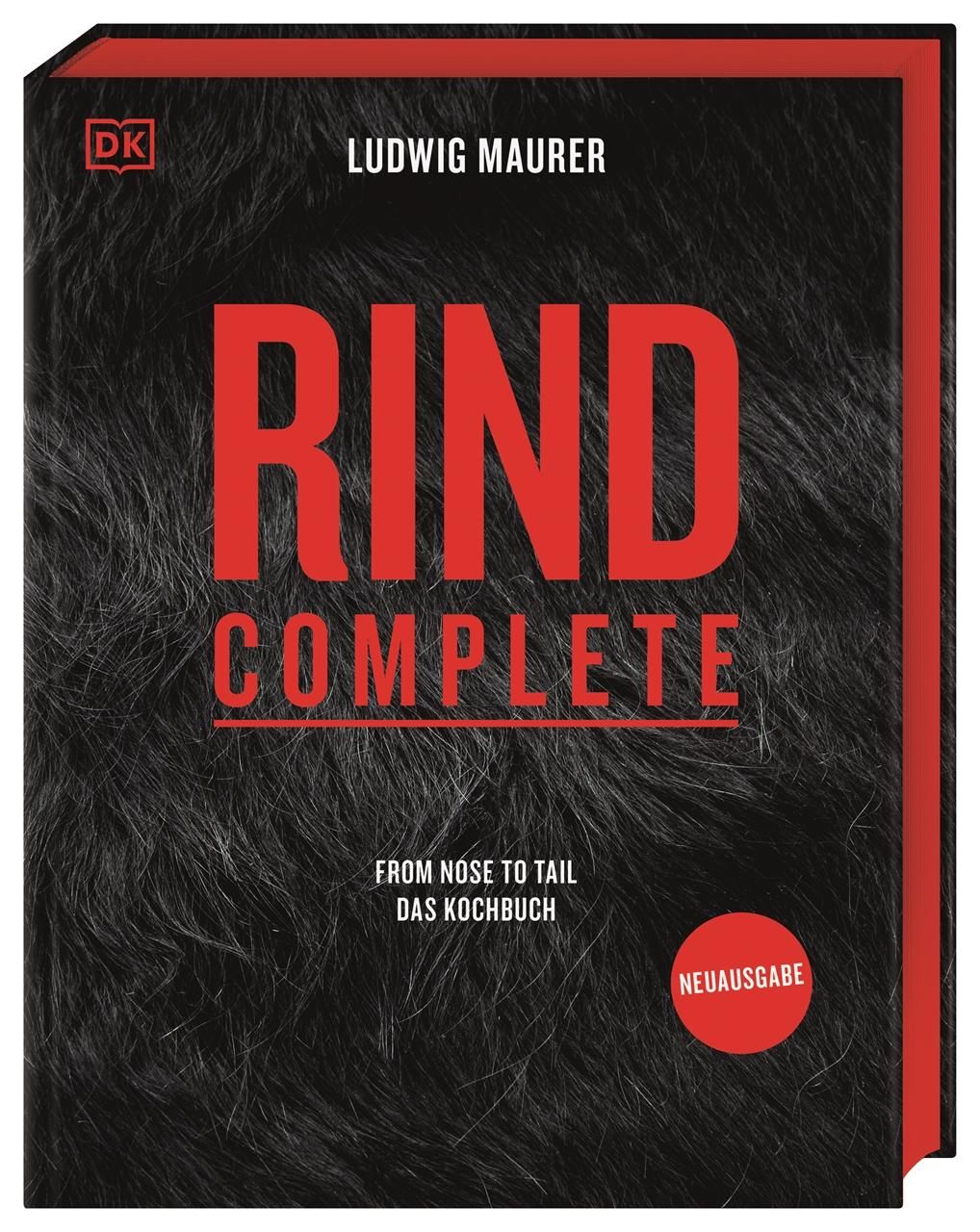Rind Complete From nose to tail – Das Kochbuch