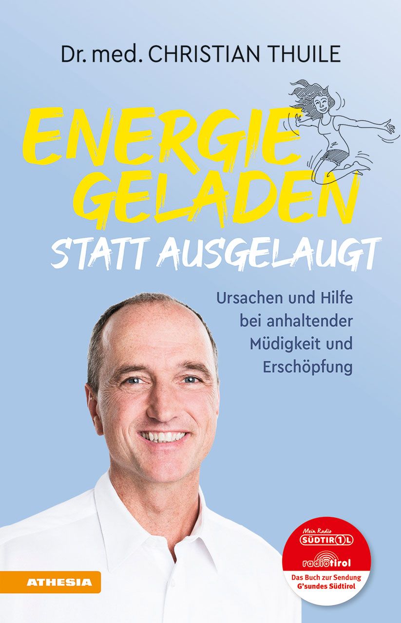 Buchcover mit Titel "Energie geladen statt ausgelaugt". Autor: Dr. med. Christian Thuile. Abbildung eines Mannes und einer springenden Frau.